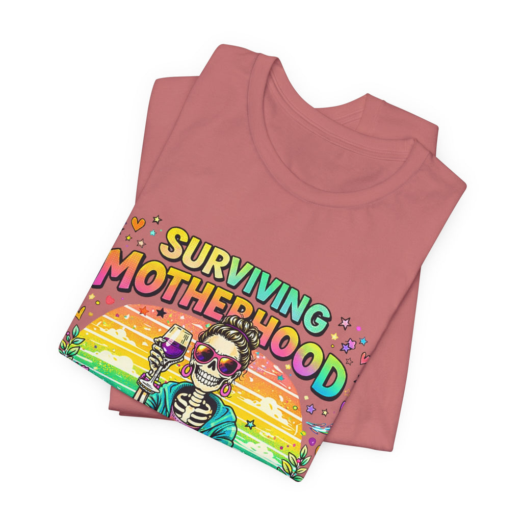 Surviving Motherhood Graphic Tee — "One Sip at a Time" Mom Shirt