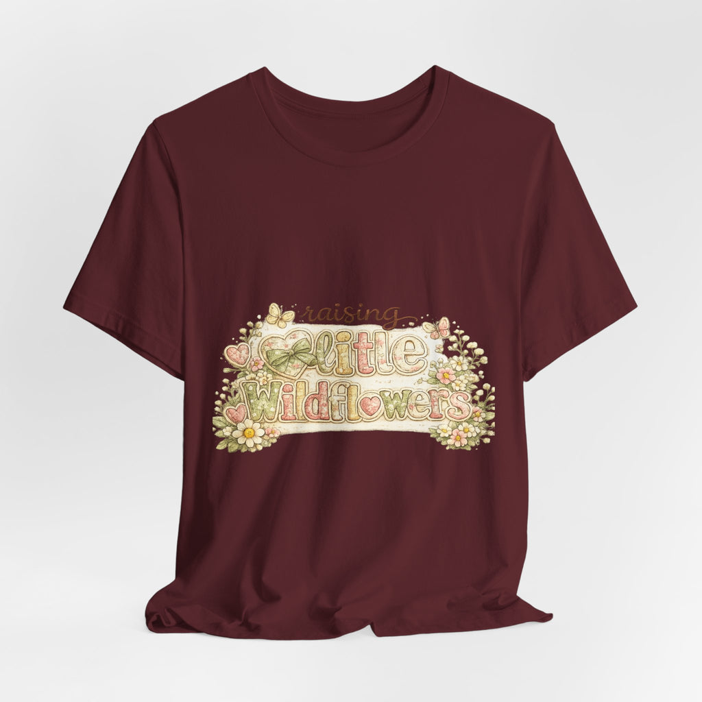 Raising Little Wildflowers — Cute Mom & Kids Graphic Tee