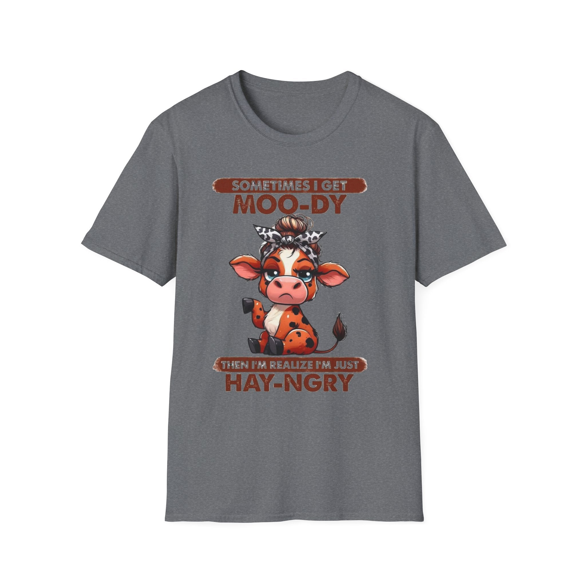 Hay-Ngry Cow T-Shirt — Cute "Sometimes I Get Moo-dy" Graphic Tee