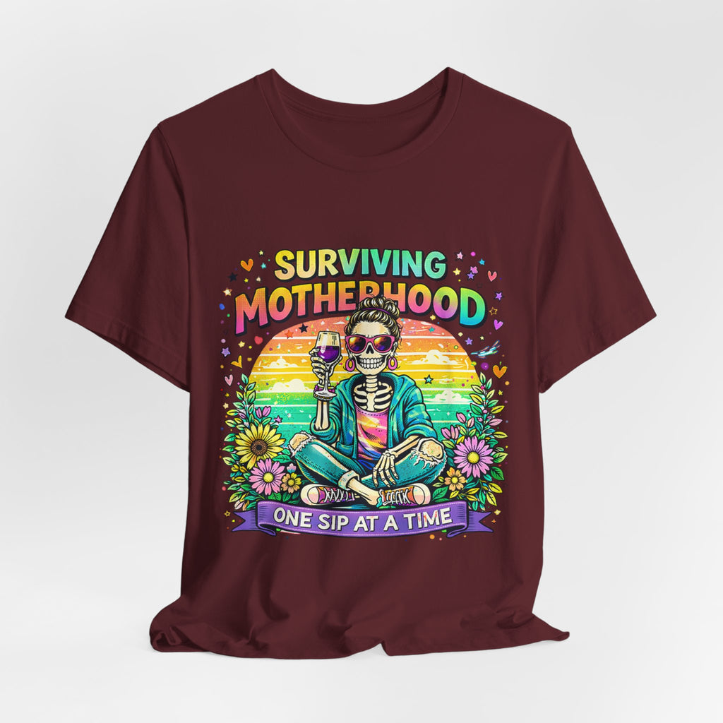 Surviving Motherhood Graphic Tee — "One Sip at a Time" Mom Shirt