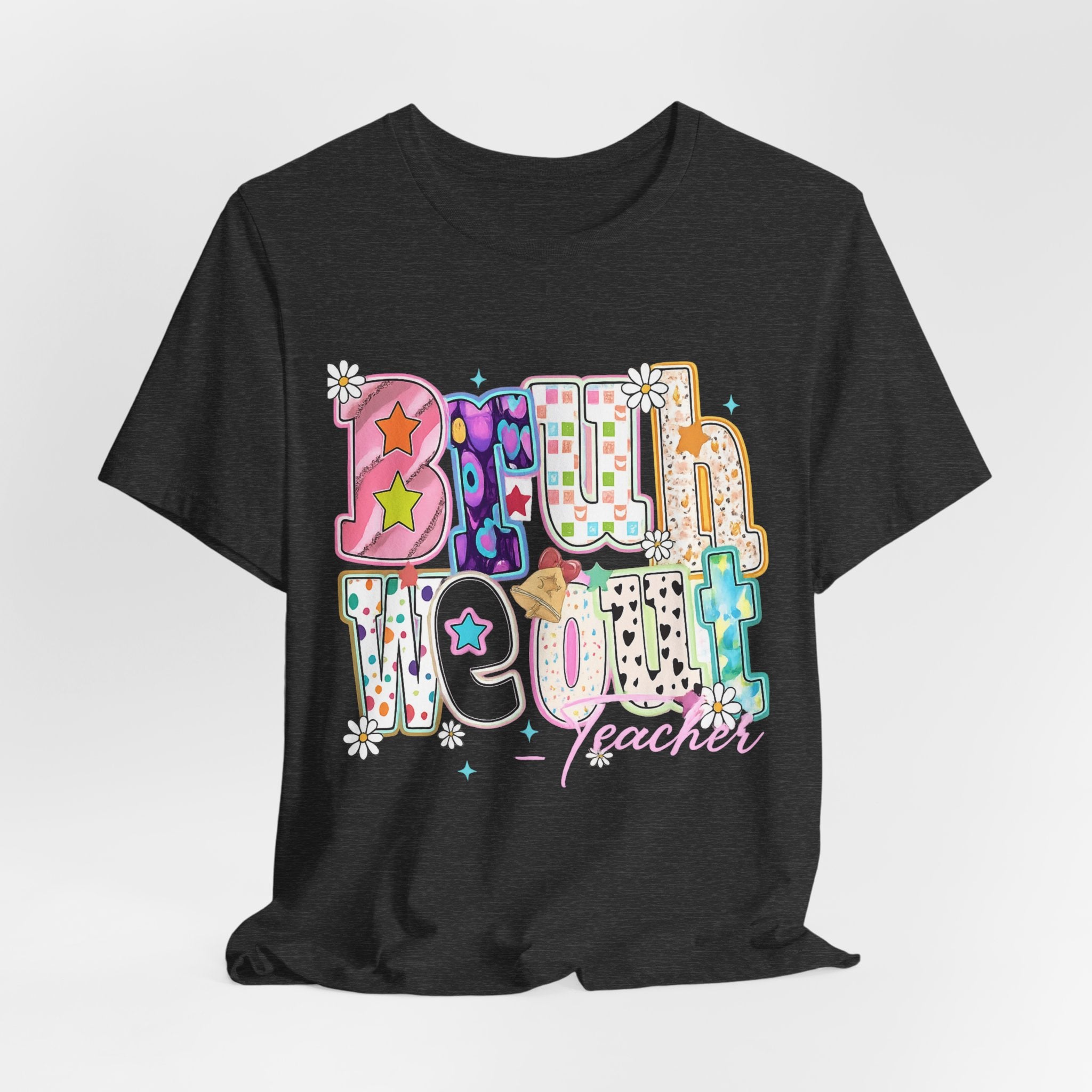 Bruh We Out — Funny Last Day of School Teacher Graphic Tee