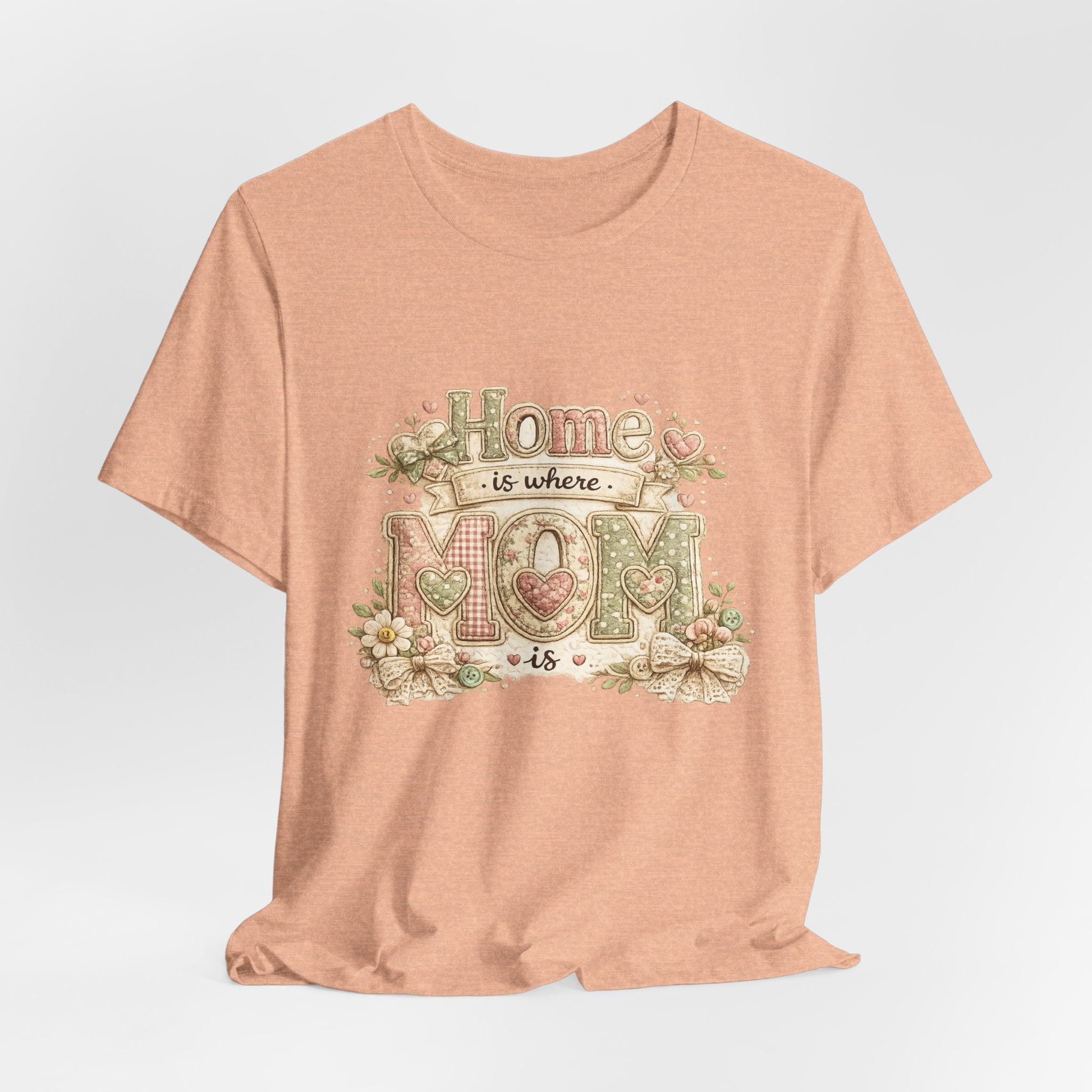 Home is Where Mom Is — Sweet Mother's Day Graphic Tee
