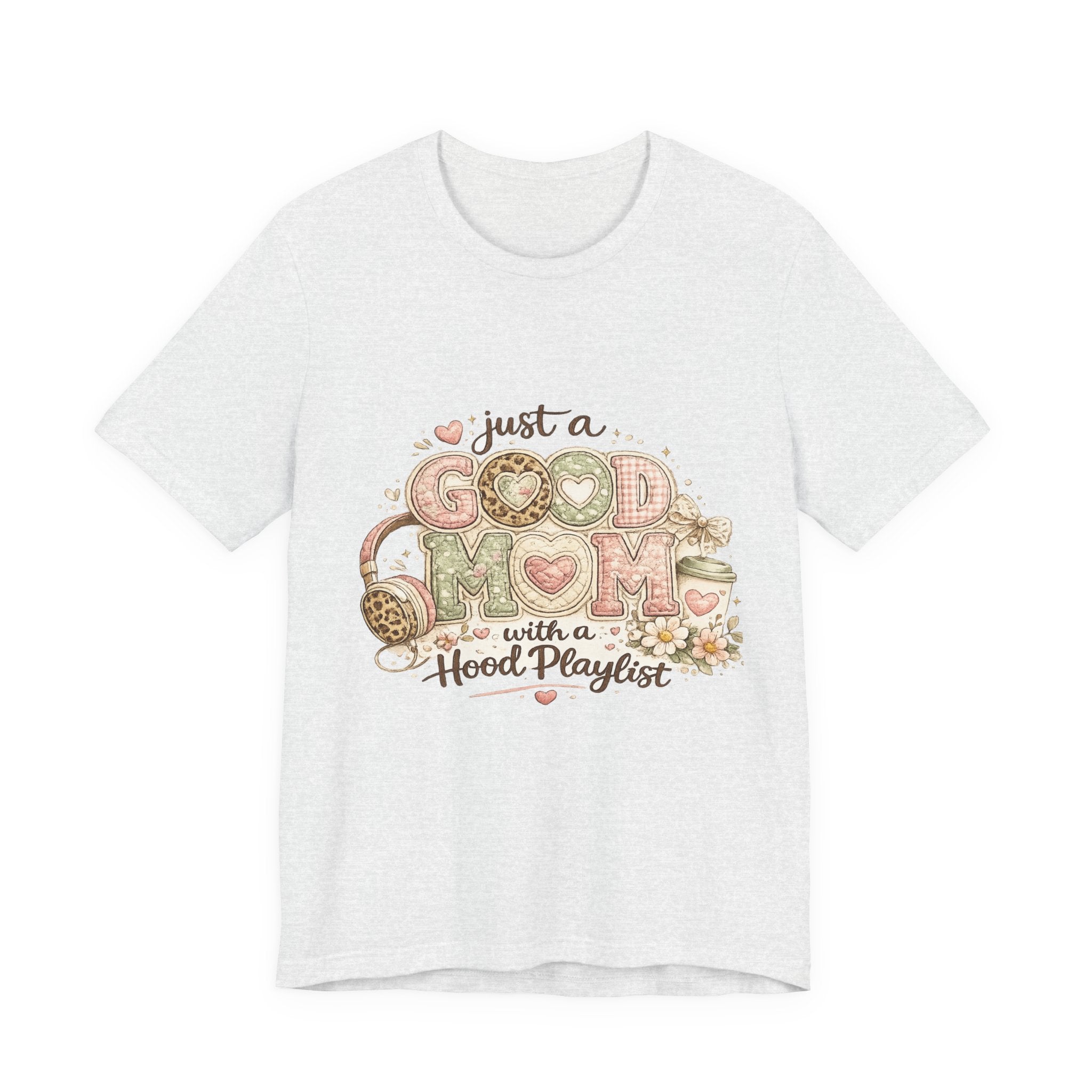 Just a Good Mom with a Hood Playlist — Funny Hip-Hop Mom Tee