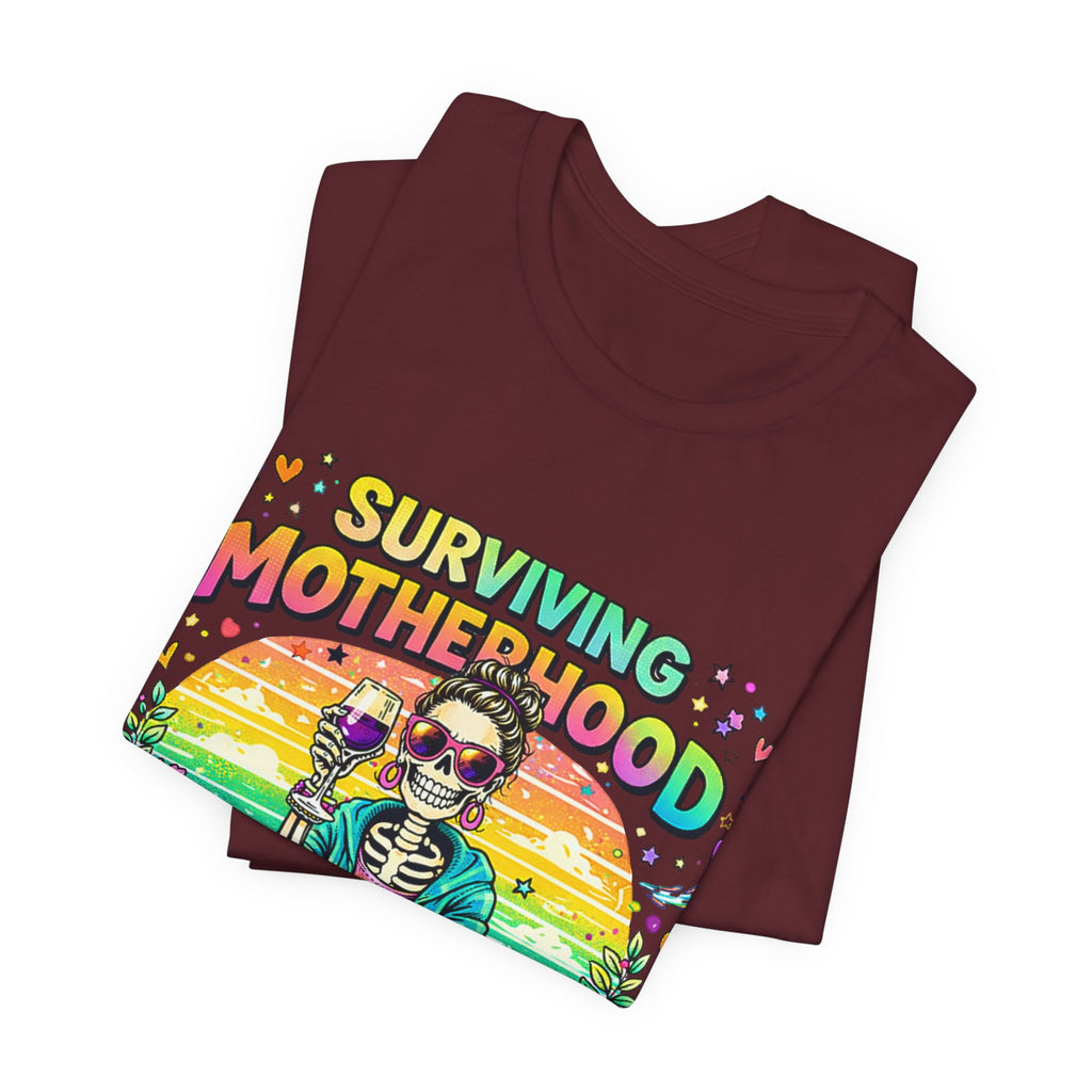 Surviving Motherhood Graphic Tee — "One Sip at a Time" Mom Shirt