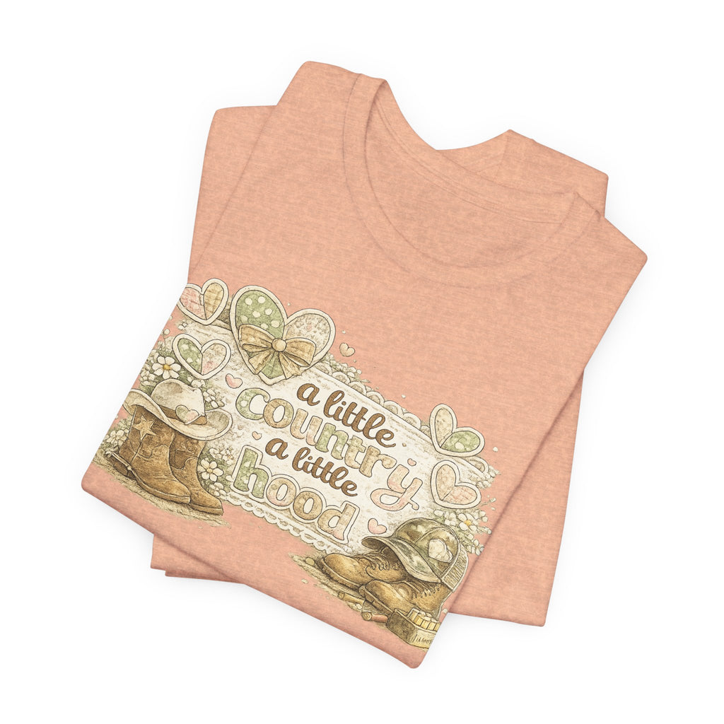 A Little Country A Little Hood — Funny Women's Graphic Tee