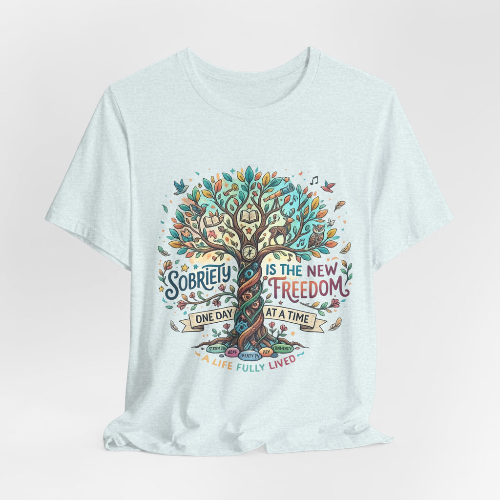 Sobriety Is the New Freedom — Inspirational Women's Graphic Tee