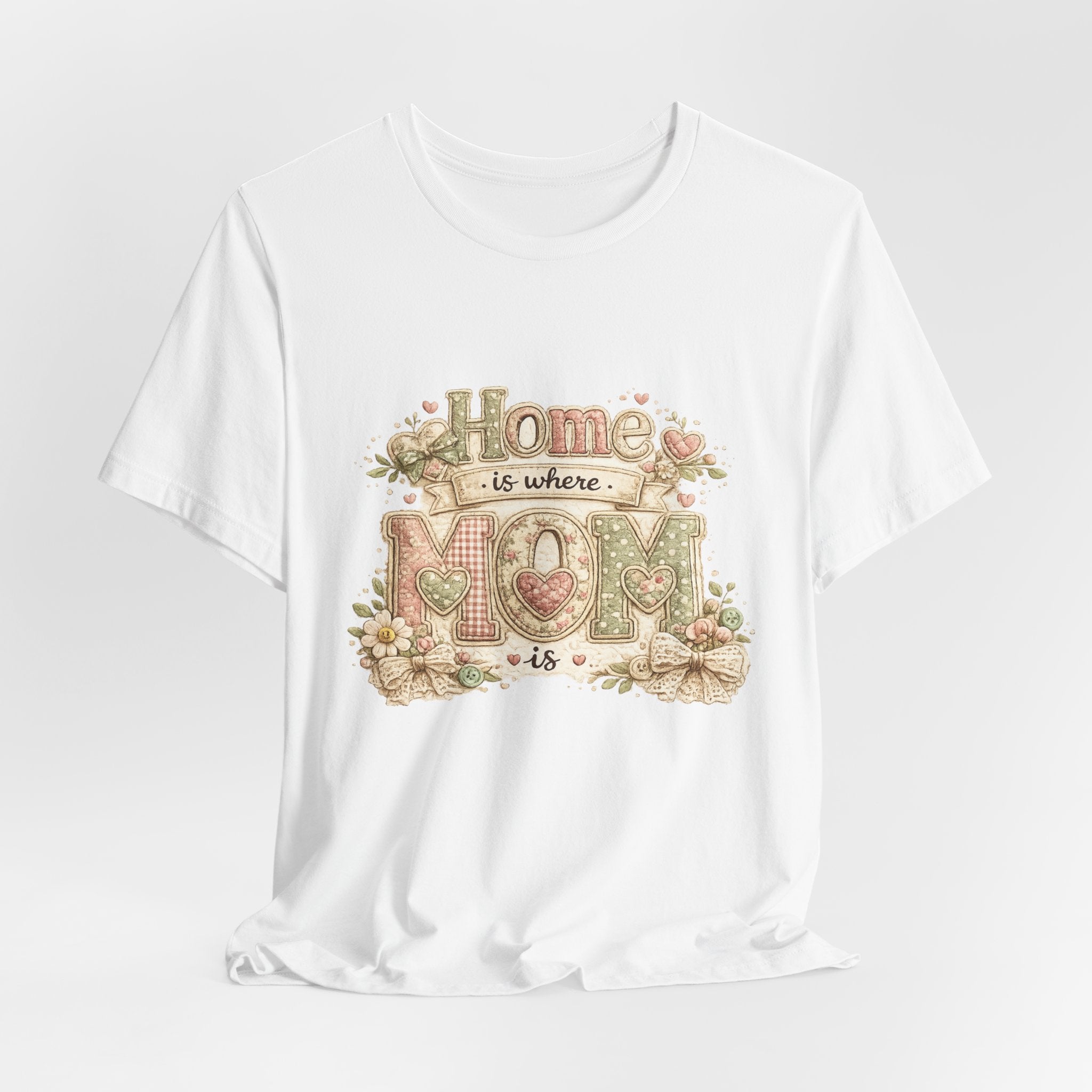 Home is Where Mom Is — Sweet Mother's Day Graphic Tee