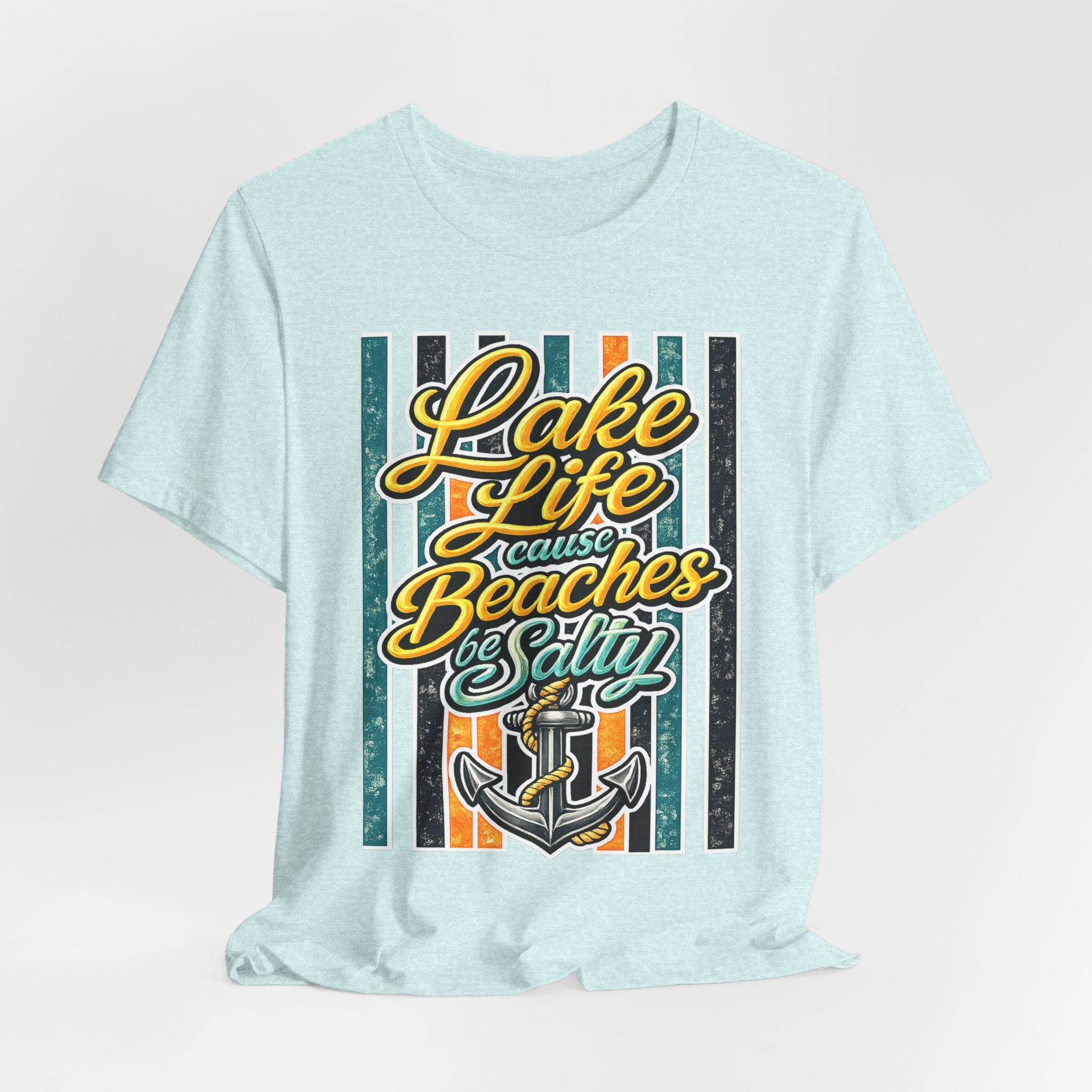 Lake Life 'Cause Beaches Be Salty — Funny Women's Graphic Tee