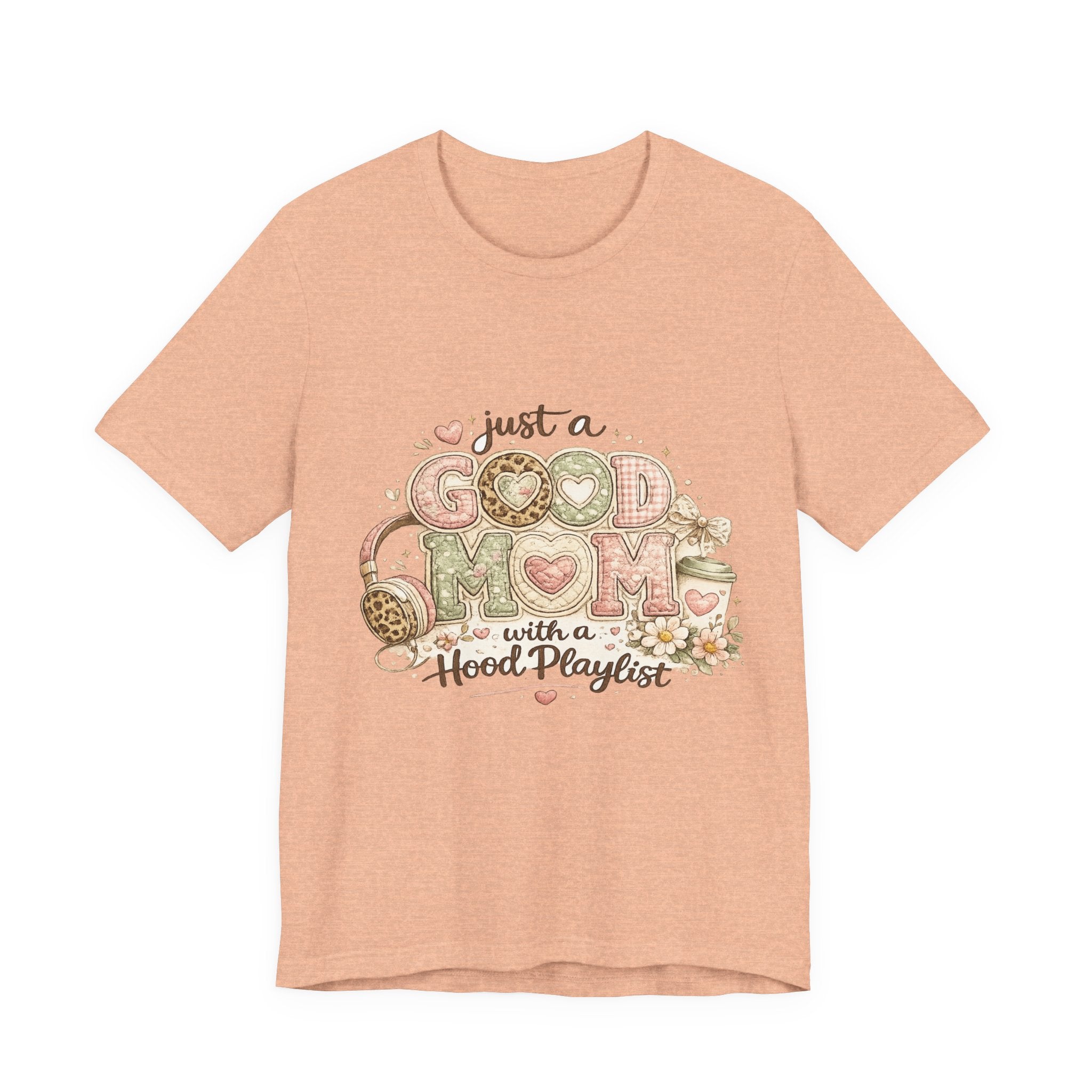 Just a Good Mom with a Hood Playlist — Funny Hip-Hop Mom Tee
