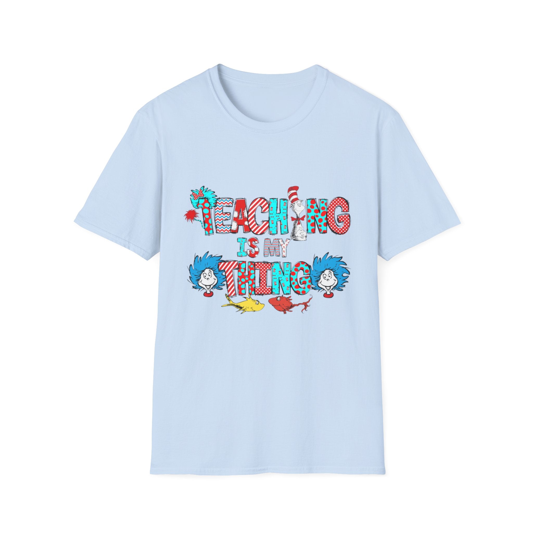 Teaching Is My Thing T-Shirt – Playful Dr. Seuss-Inspired Teacher Tee