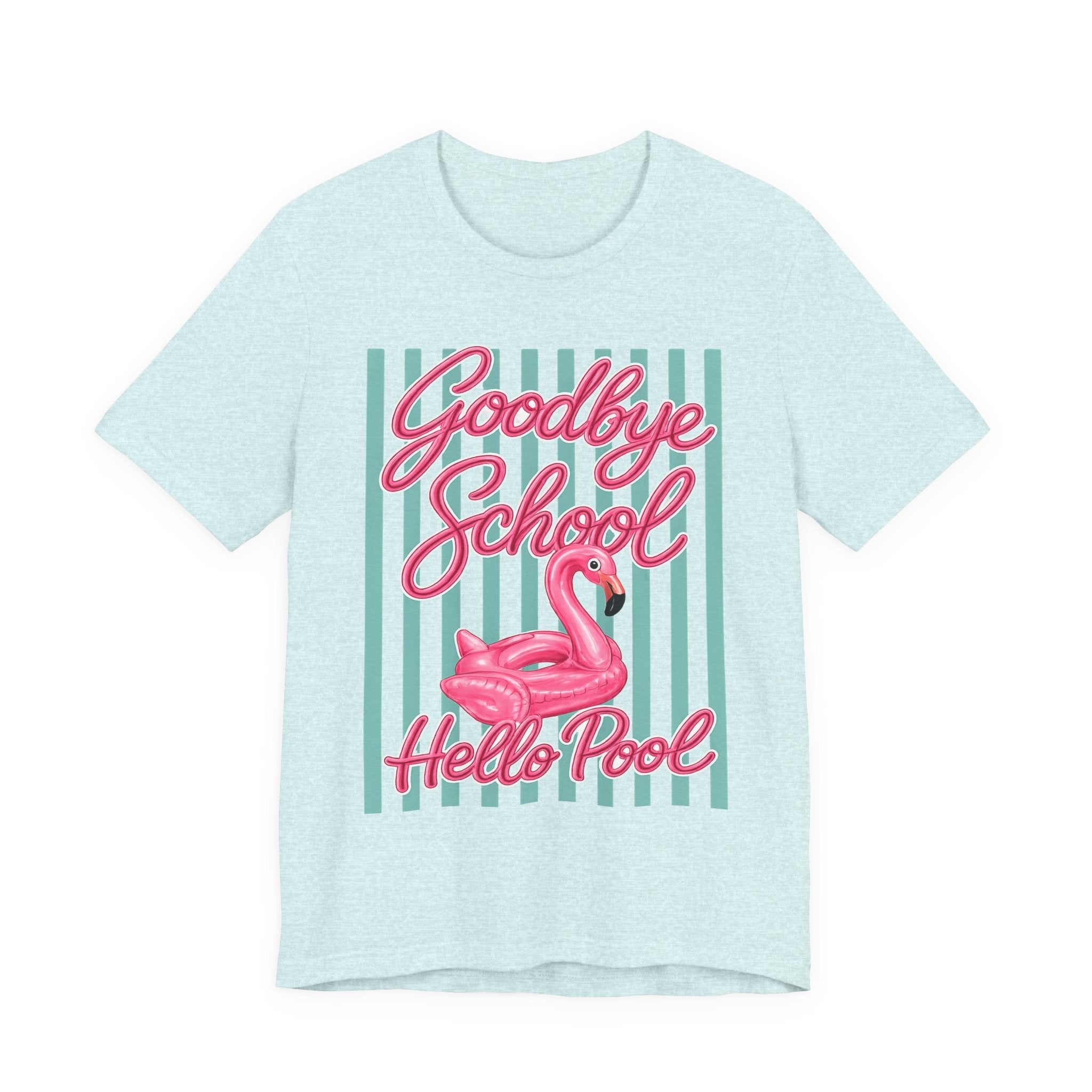 Goodbye School Hello Pool — Funny Summer Kids & Teacher Graphic Tee