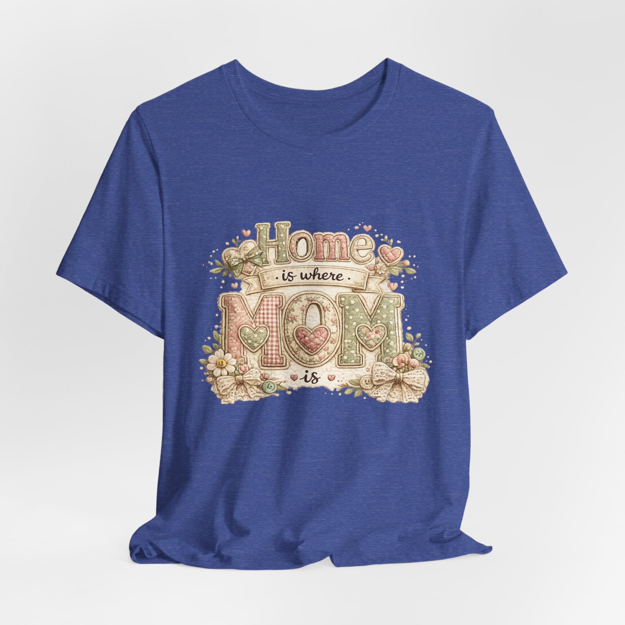 Home is Where Mom Is — Sweet Mother's Day Graphic Tee