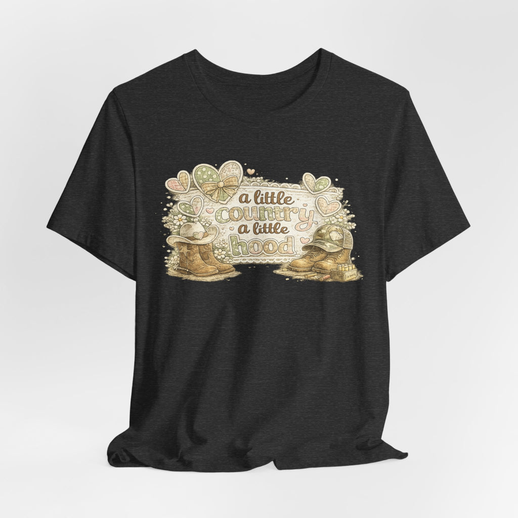 A Little Country A Little Hood — Funny Women's Graphic Tee