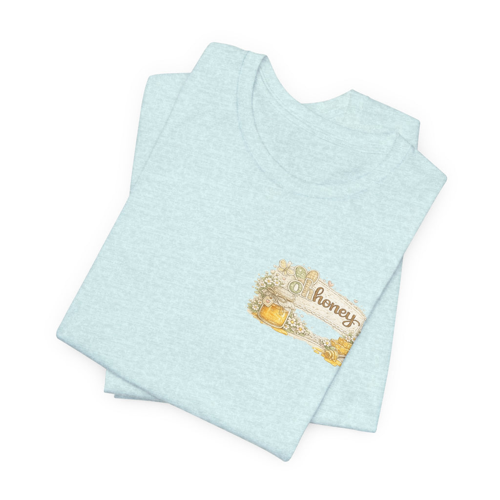 Oh Honey (Front) Bless Your Heart (Back) — Funny Southern Women's Tee
