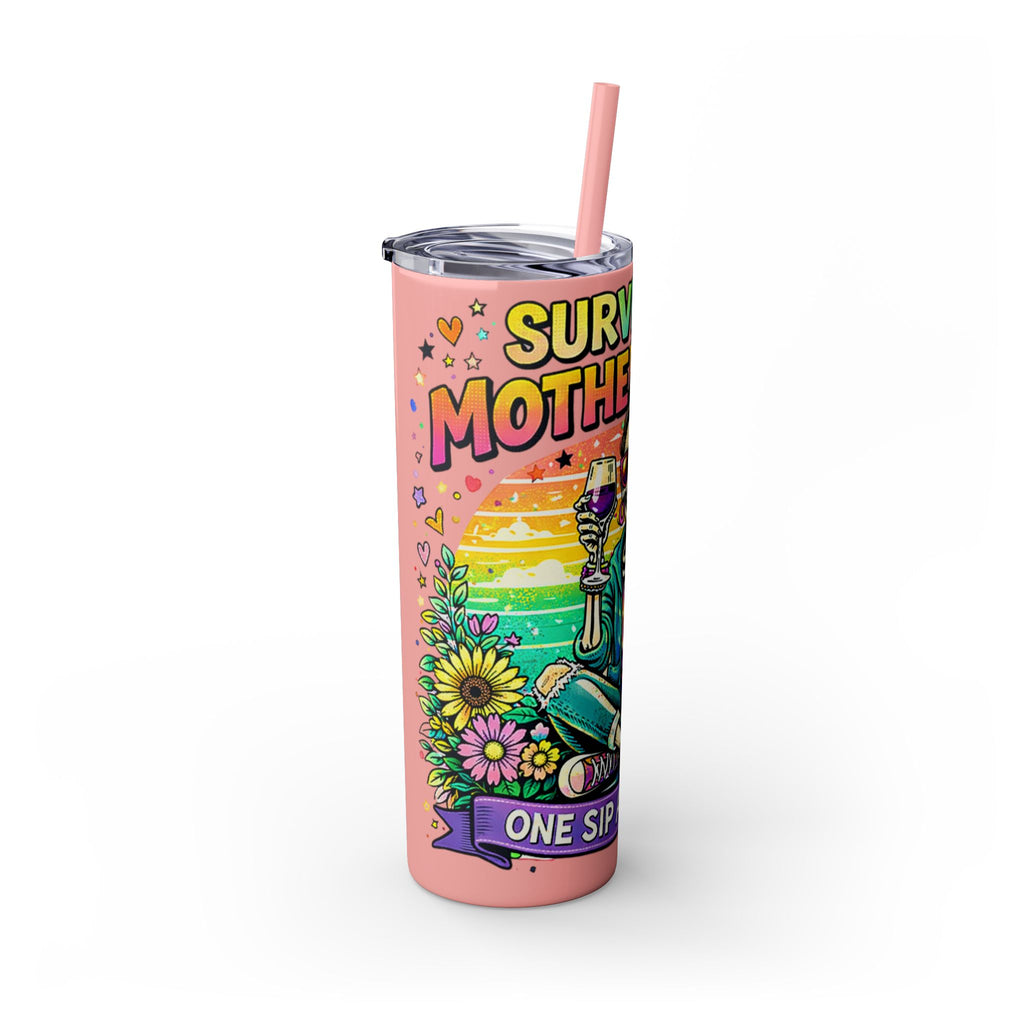 Skinny Tumbler - "Surviving Motherhood" 20oz Stainless Straw Cup