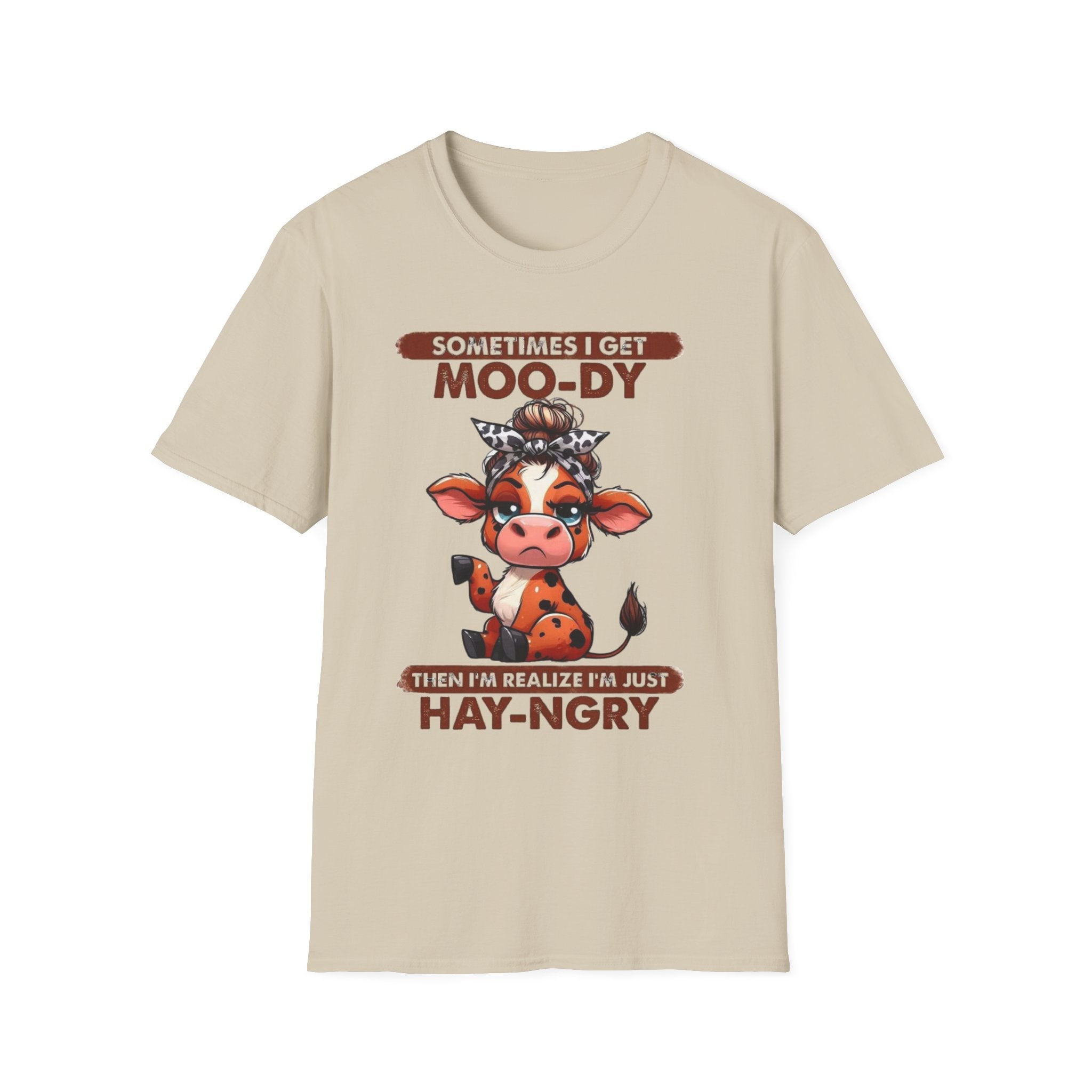 Hay-Ngry Cow T-Shirt — Cute "Sometimes I Get Moo-dy" Graphic Tee