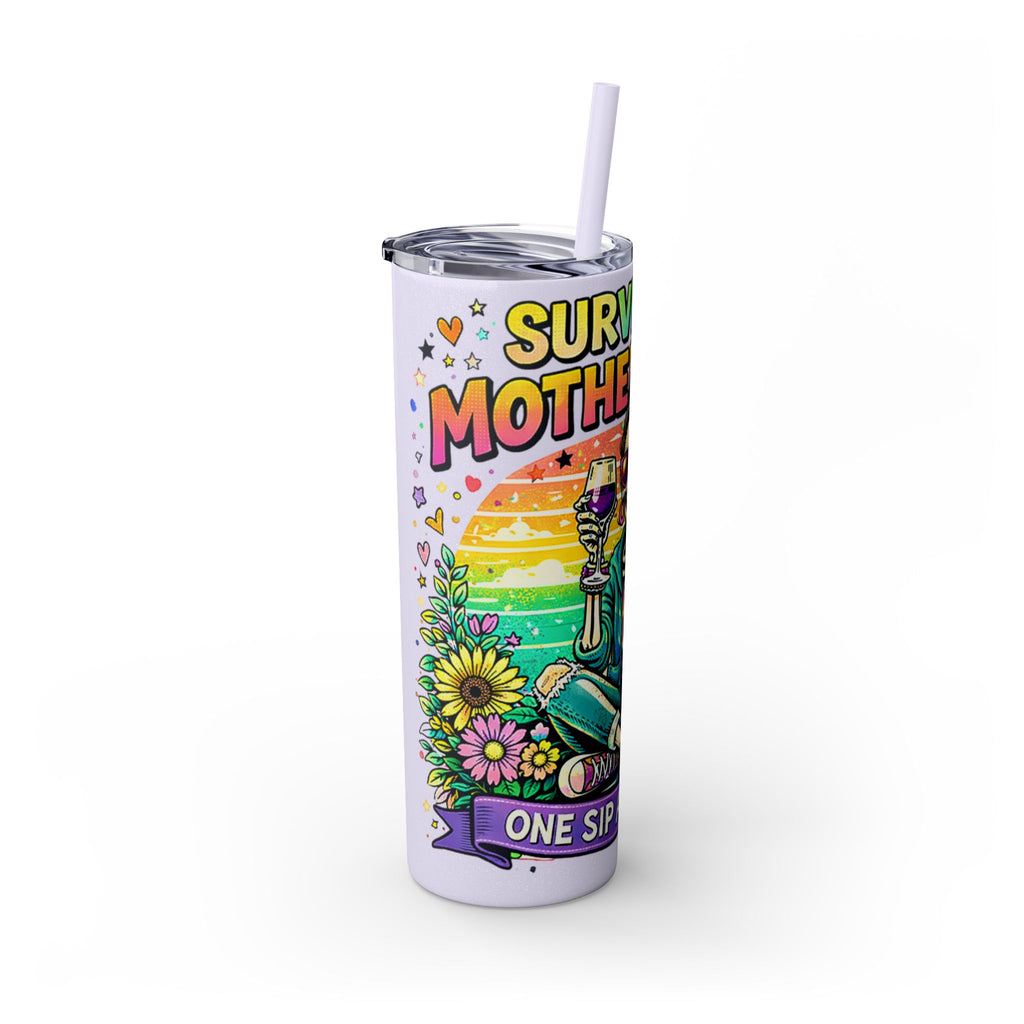 Skinny Tumbler - "Surviving Motherhood" 20oz Stainless Straw Cup