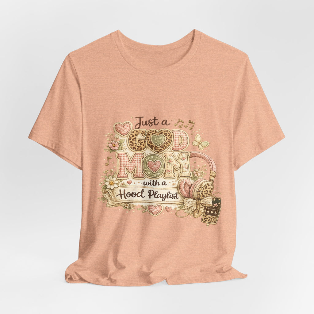 Just a Good Mom with a Hood Playlist — Funny Women's Mom Tee
