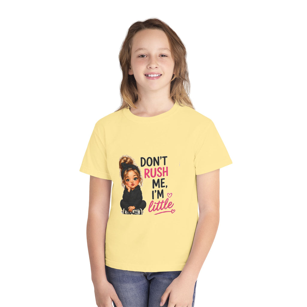 Youth T‑Shirt - "Don't Rush Me, I'm Little" Cute Girl Graphic Tee