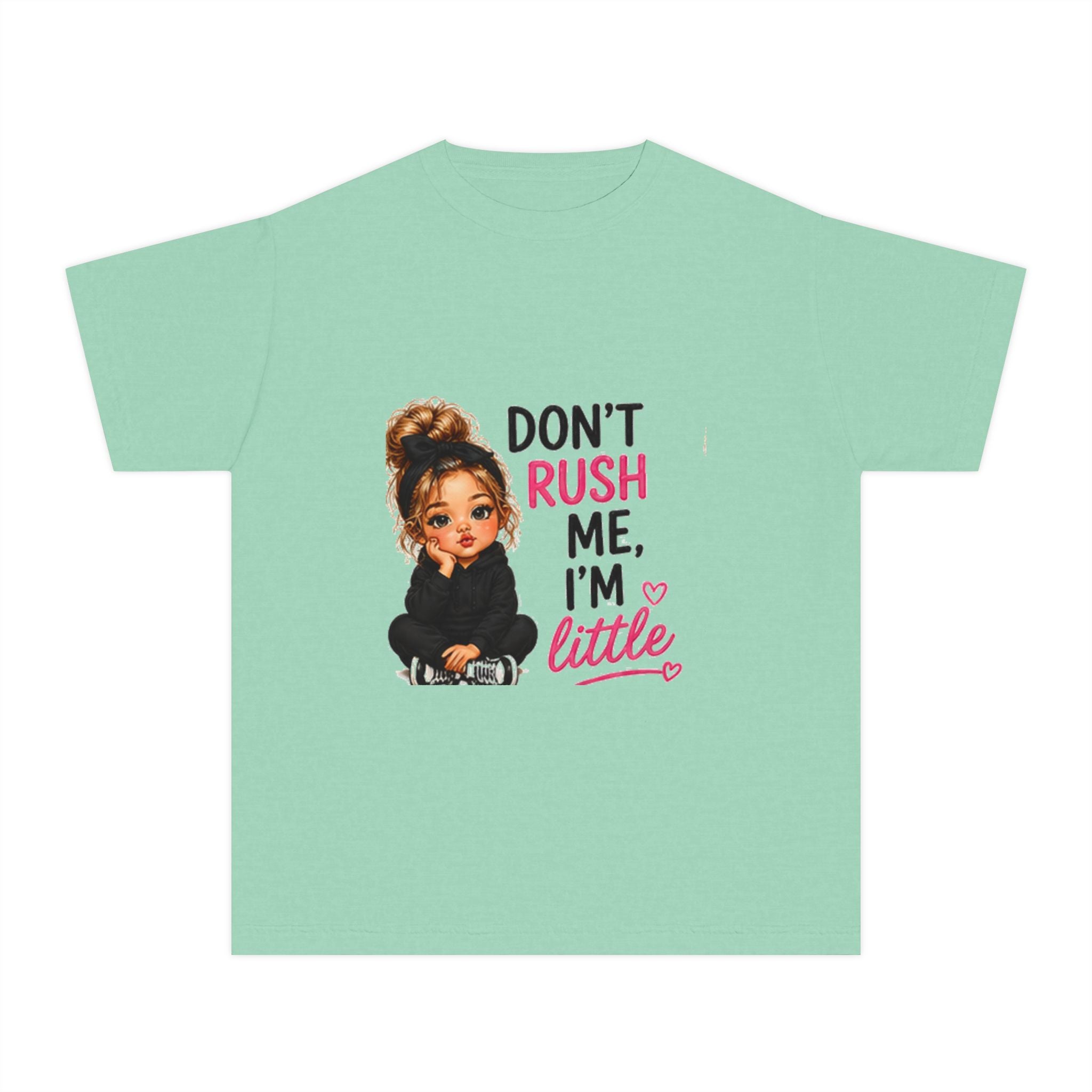 Youth T‑Shirt - "Don't Rush Me, I'm Little" Cute Girl Graphic Tee