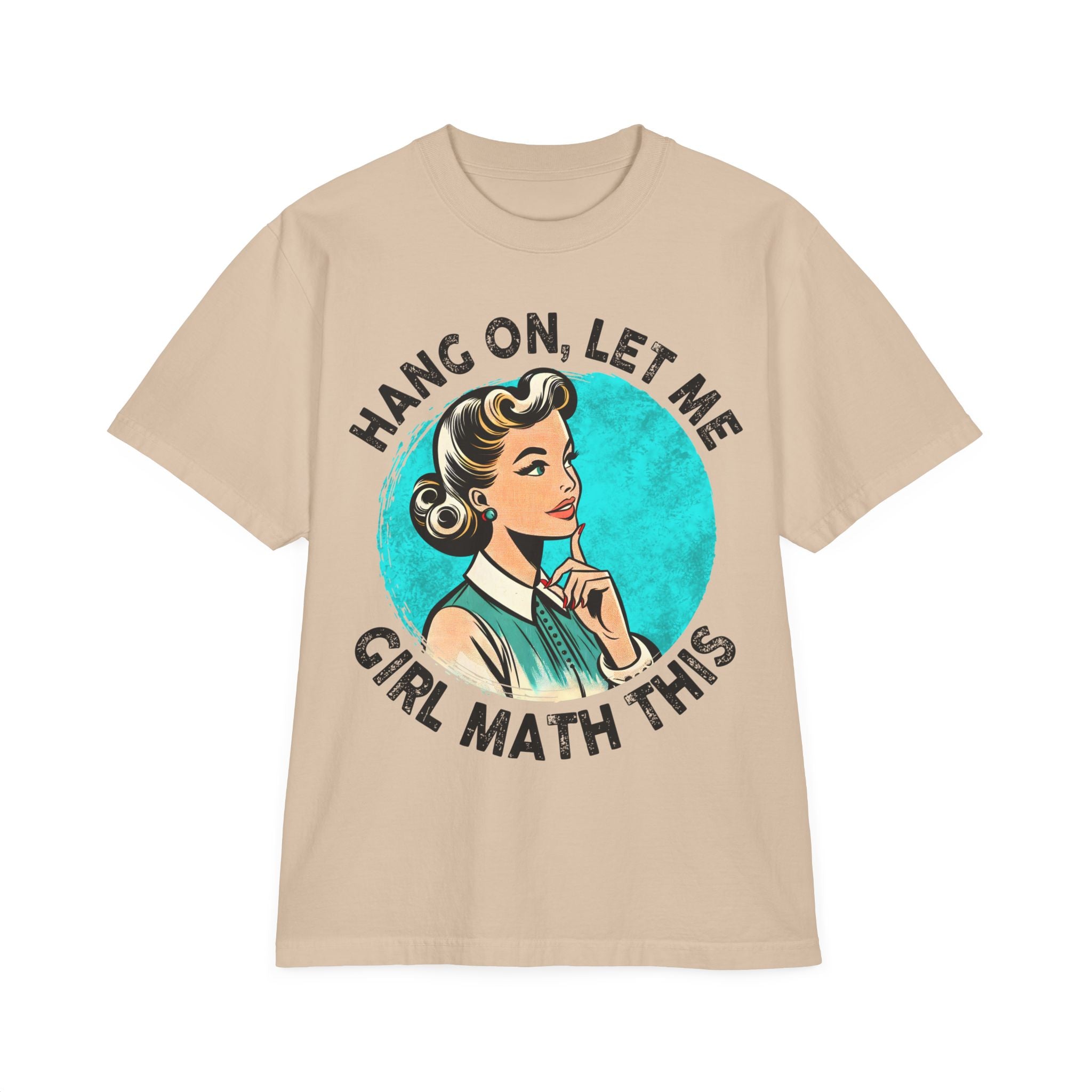 Hang On, Let Me Girl Math This T-Shirt