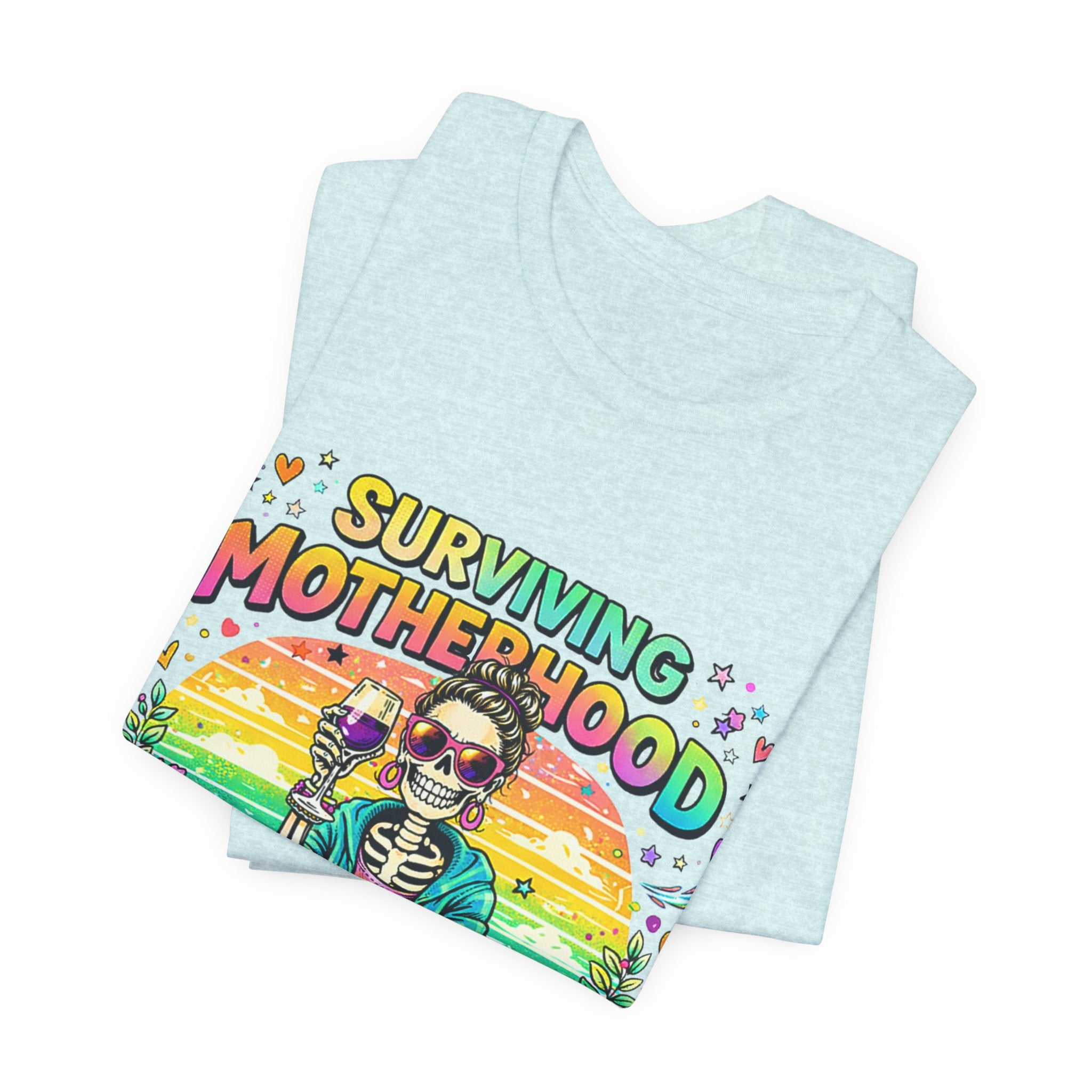 Surviving Motherhood Graphic Tee — "One Sip at a Time" Mom Shirt