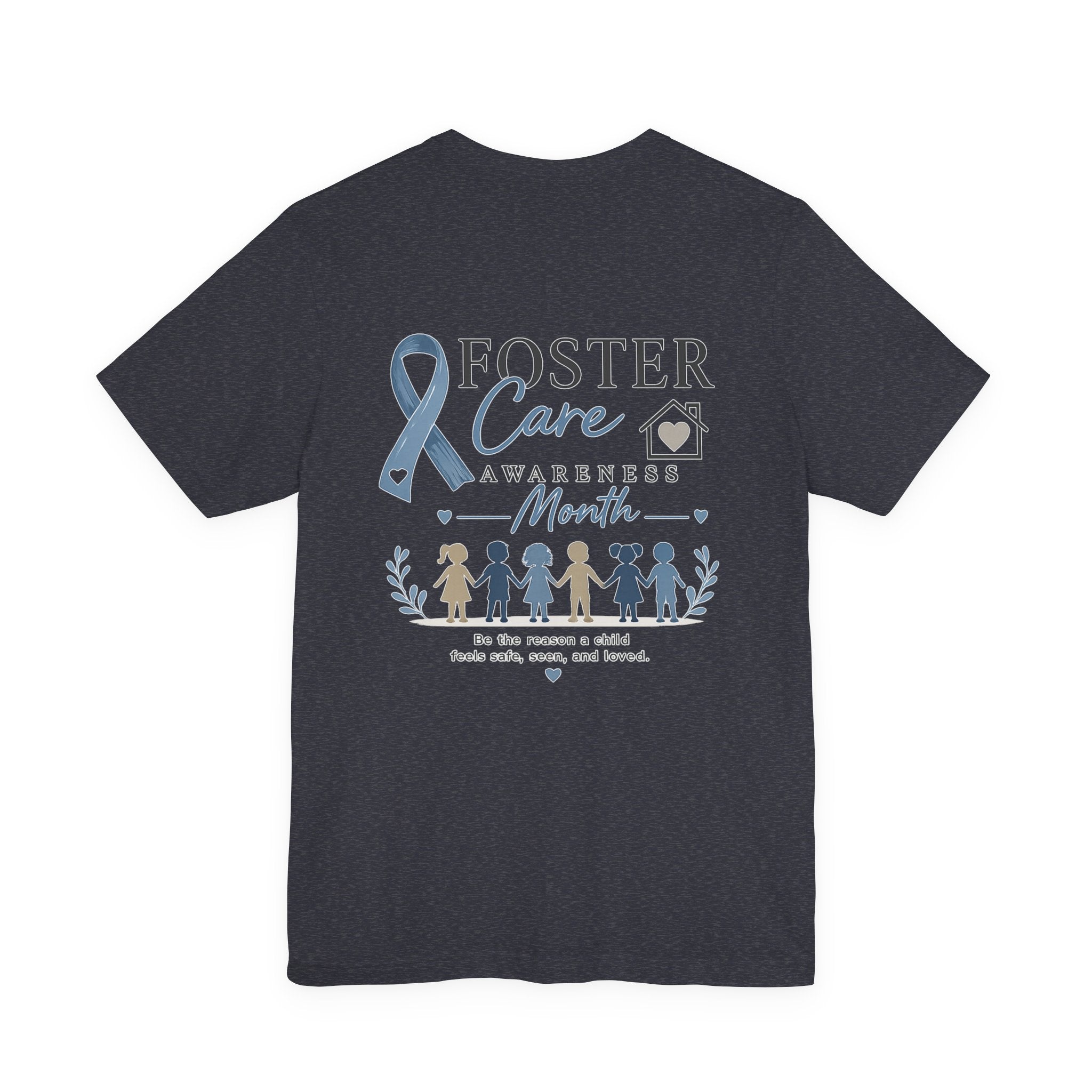 Foster Care Awareness T-Shirt — Support & Raise Awareness Tee