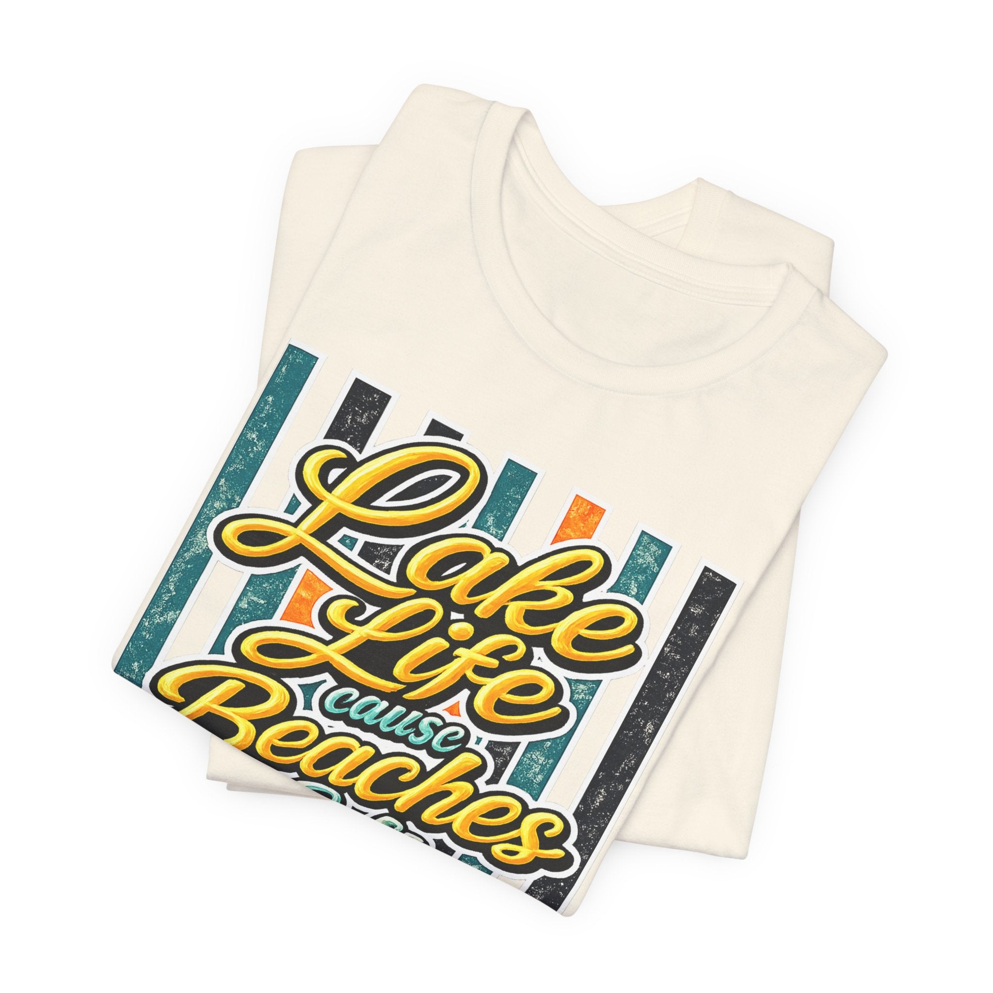 Lake Life 'Cause Beaches Be Salty — Funny Women's Graphic Tee