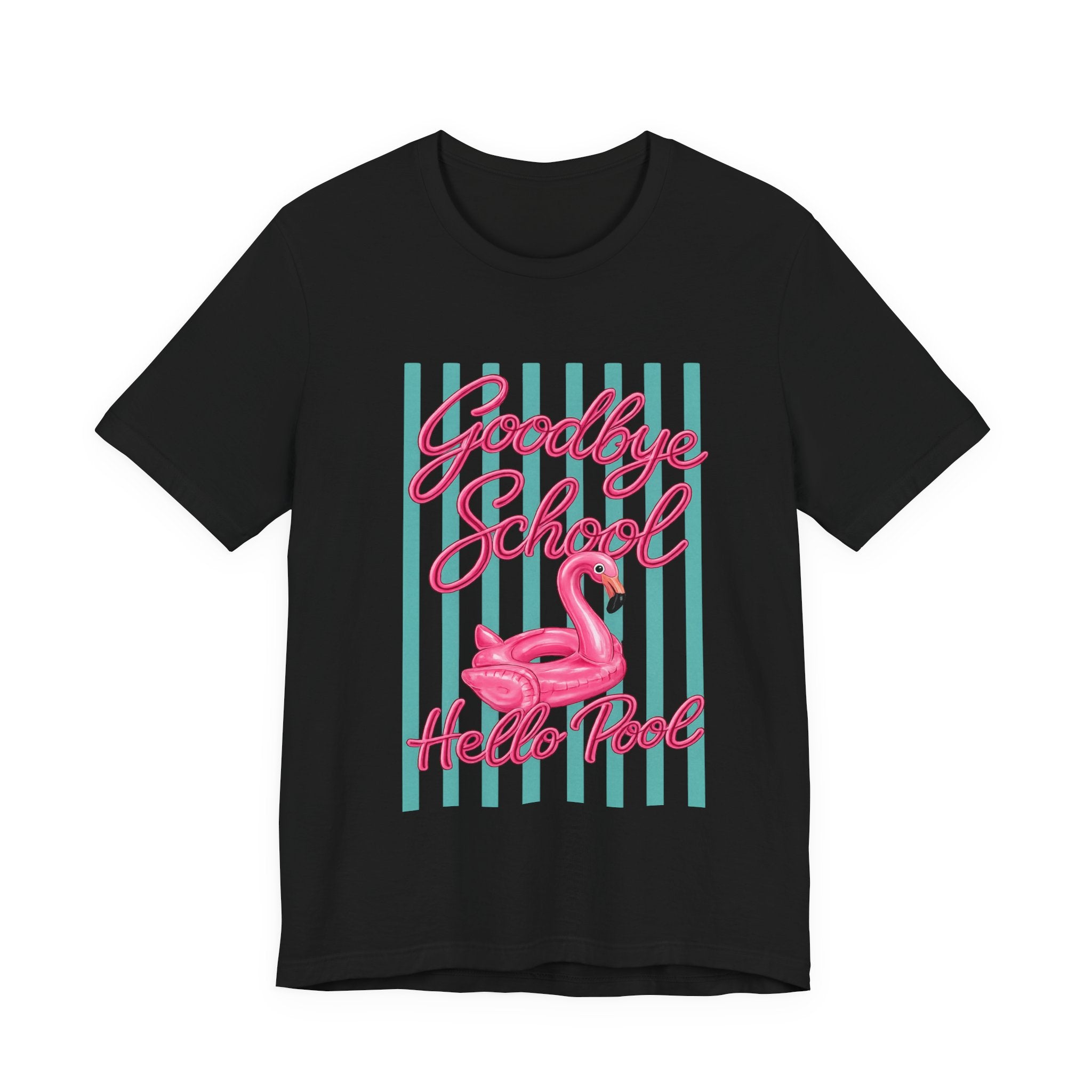 Goodbye School Hello Pool — Kids & Teacher Summer Graphic Tee