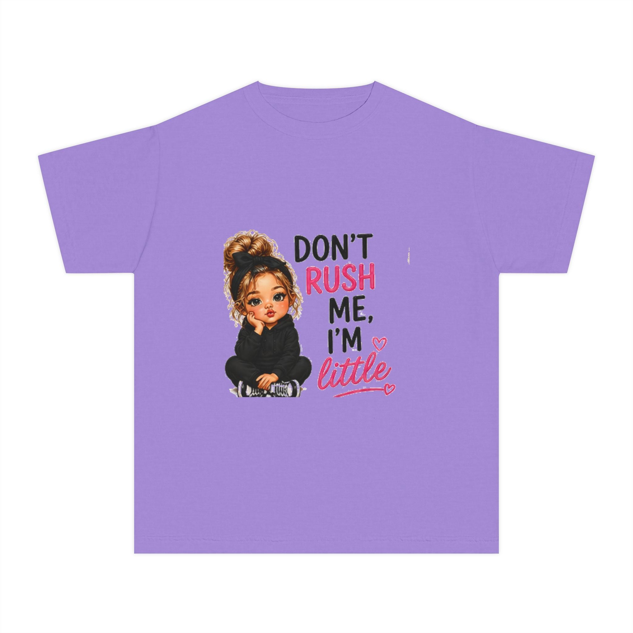 Youth T‑Shirt - "Don't Rush Me, I'm Little" Cute Girl Graphic Tee