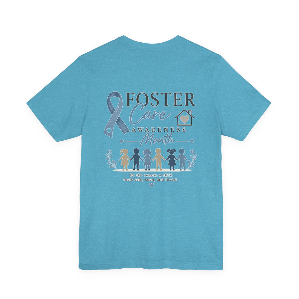 Foster Care Awareness T-Shirt — Support & Raise Awareness Tee