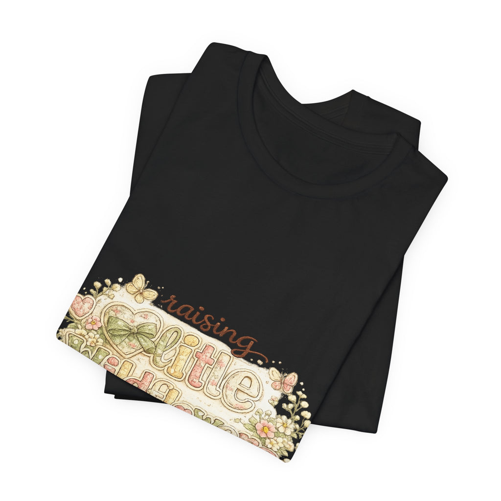 Raising Little Wildflowers — Cute Mom & Kids Graphic Tee