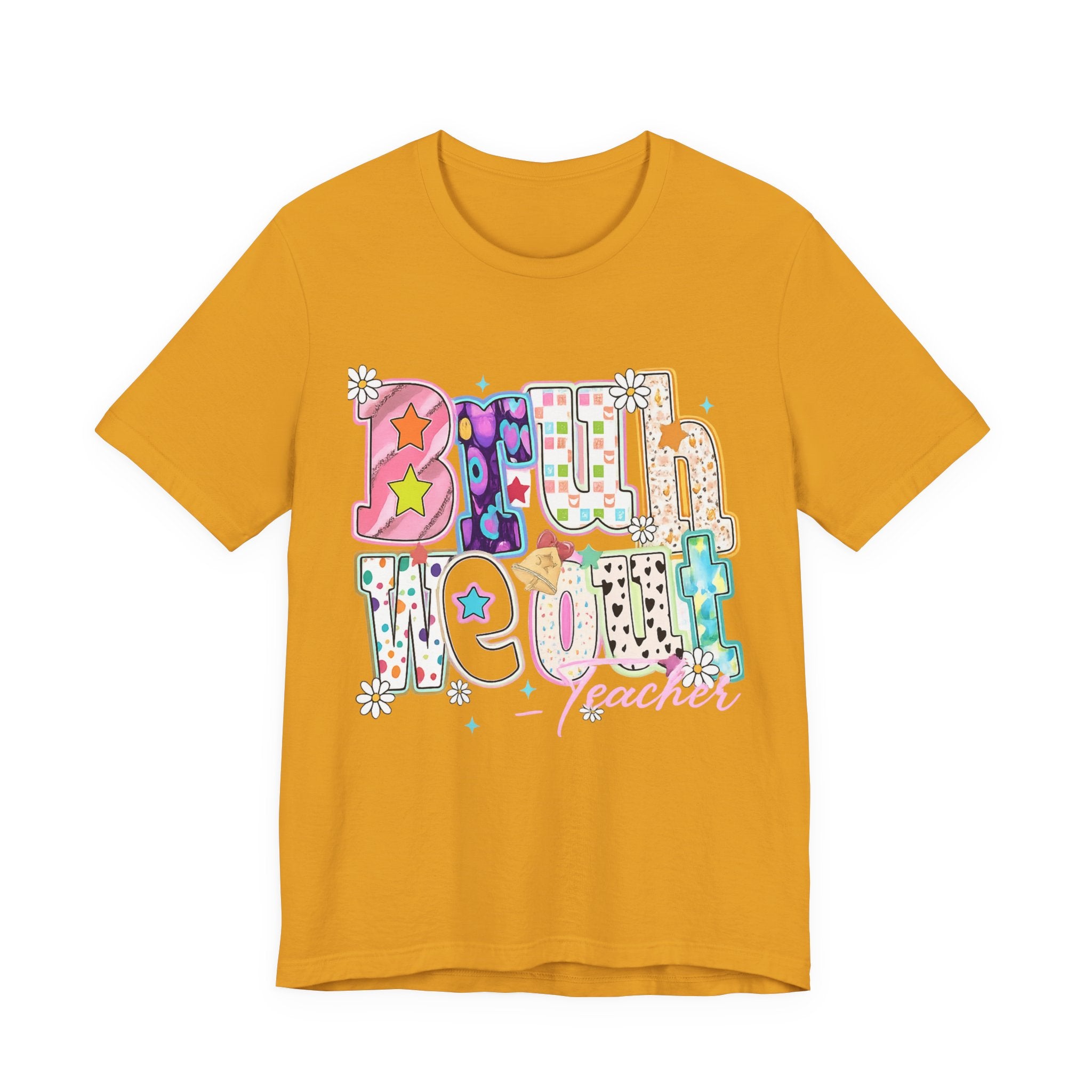 Bruh We Out — Funny Last Day of School Teacher Graphic Tee