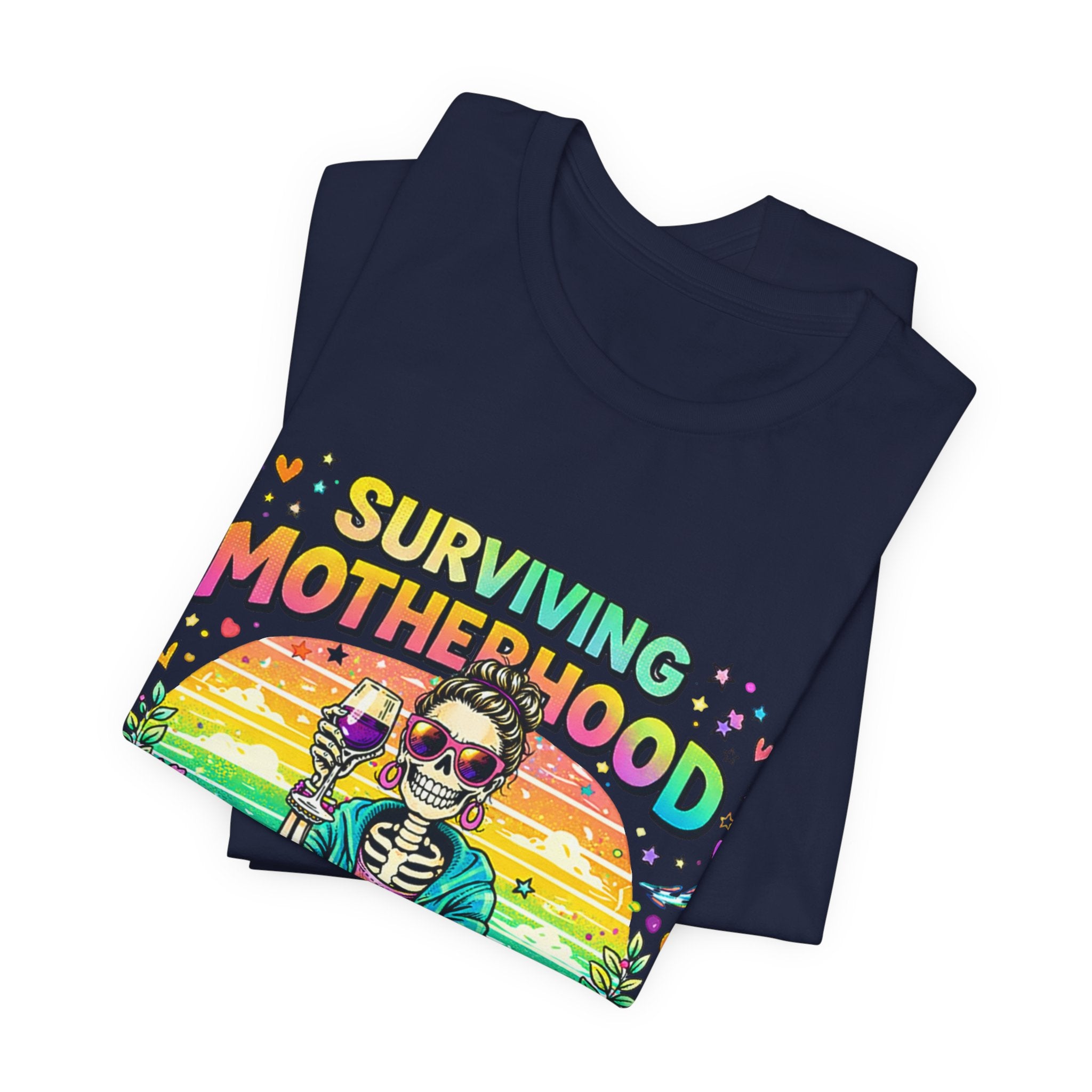 Surviving Motherhood Graphic Tee — "One Sip at a Time" Mom Shirt