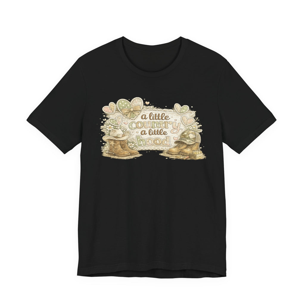 A Little Country A Little Hood — Funny Women's Graphic Tee