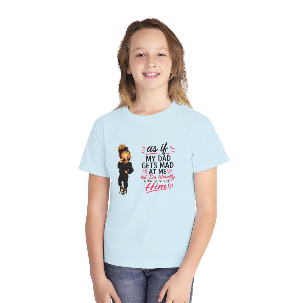 Youth Tee — "As If My Dad Gets Mad at Me" Cute Attitude Kids T‑Shirt