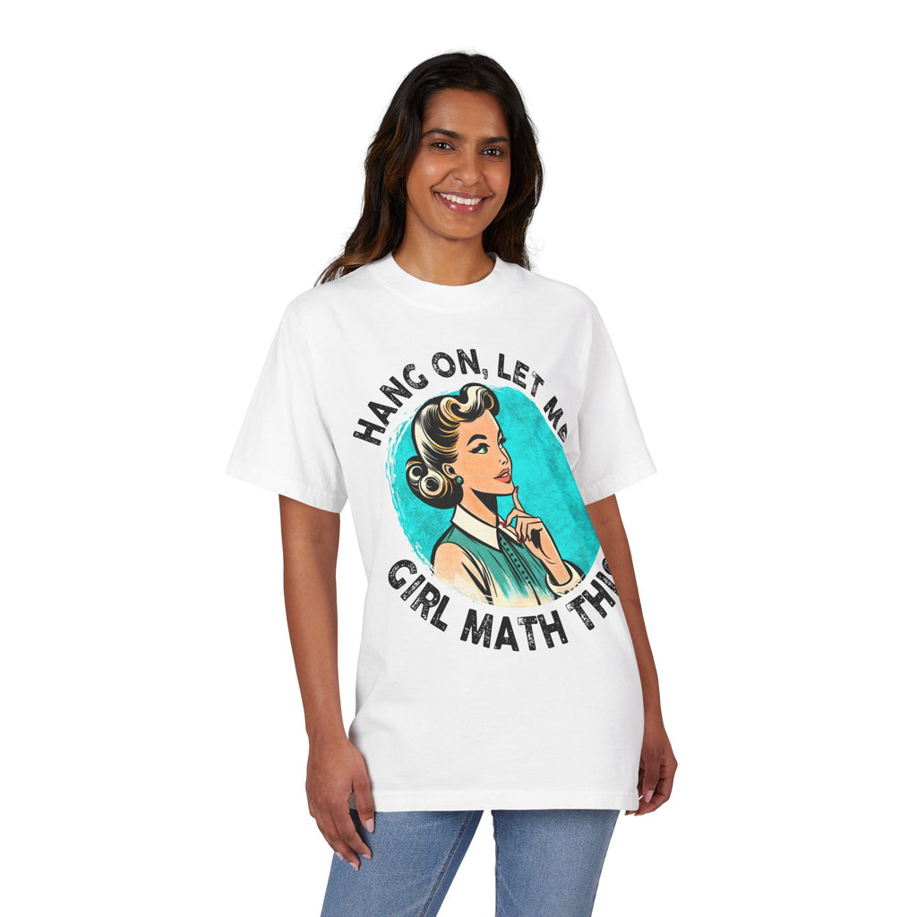 Hang On, Let Me Girl Math This T-Shirt