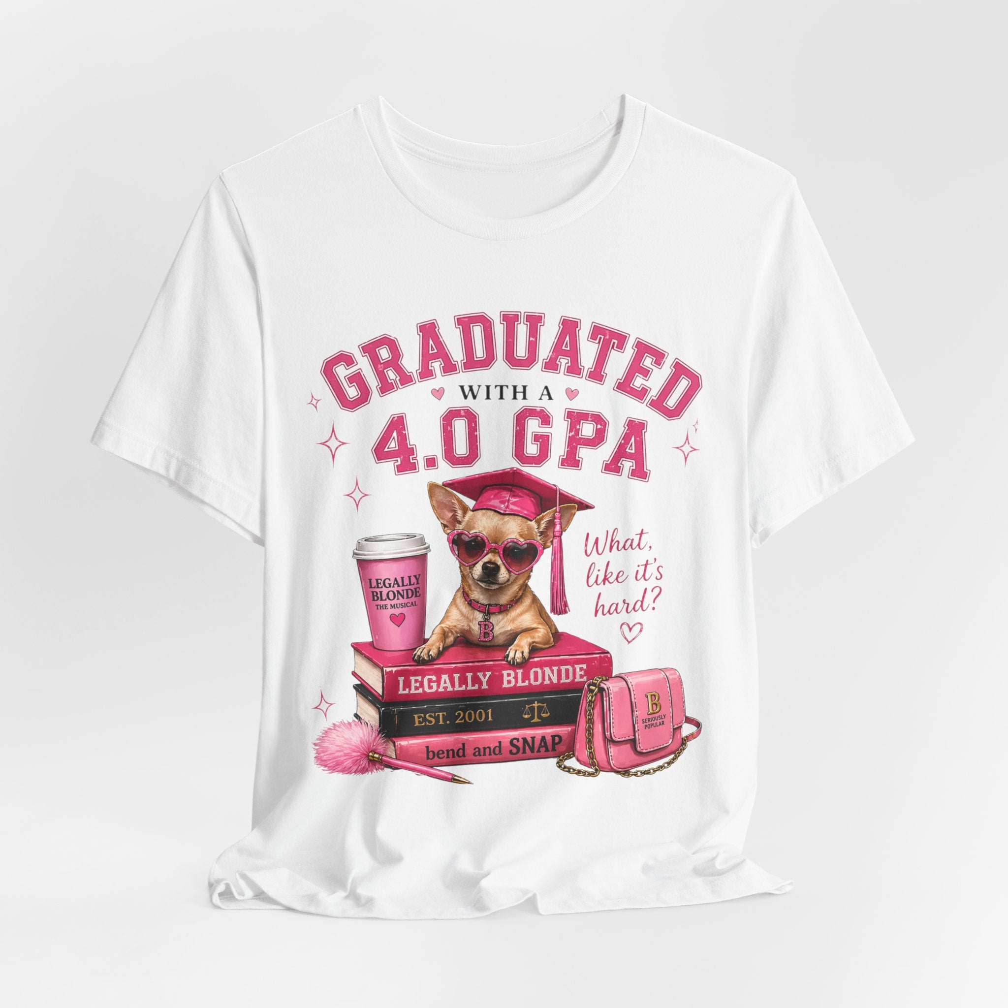 Graduated with a 4.0 GPA T-Shirt — Cute Chihuahua Grad Design