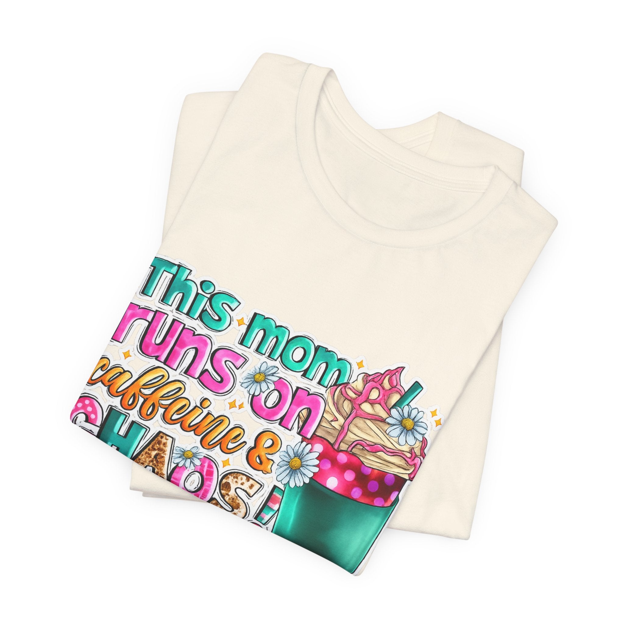 This Mom Runs on Coffee and Chaos — Funny Mom Graphic Tee