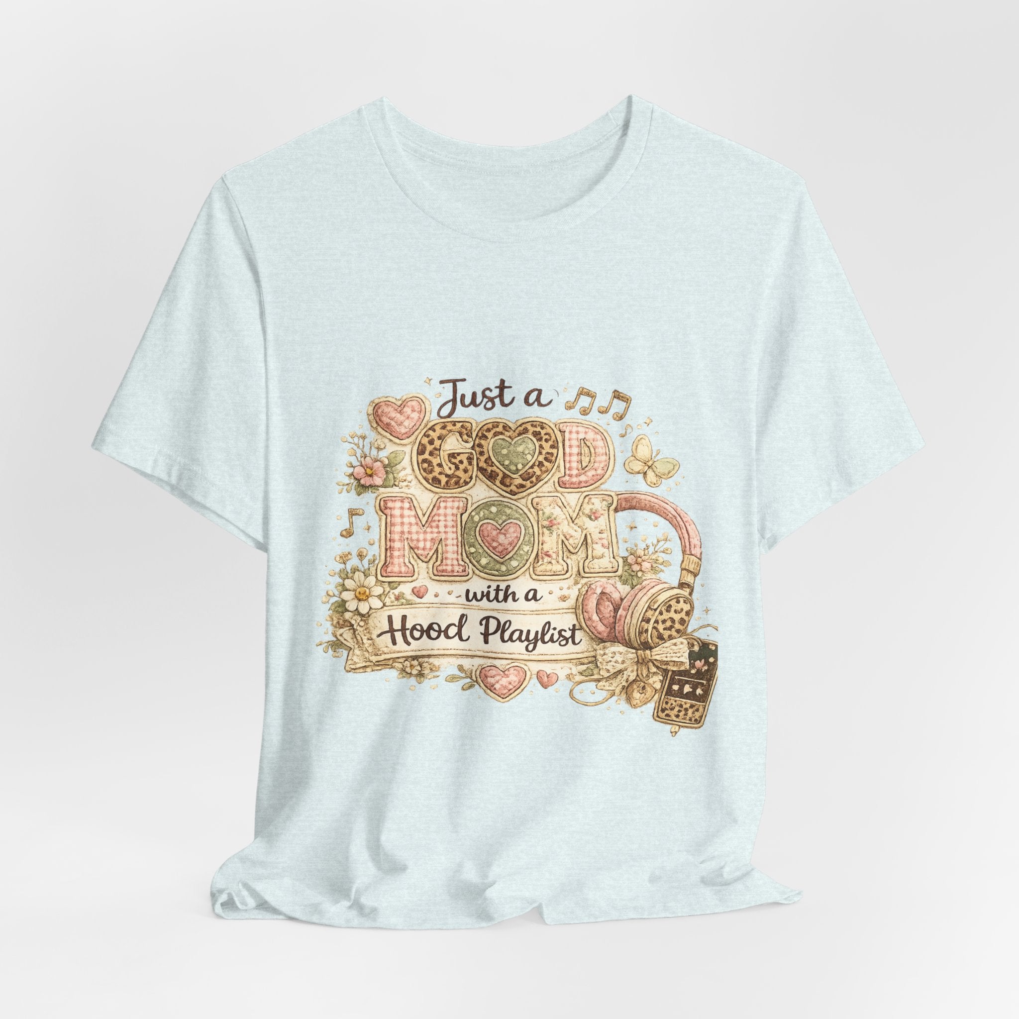 Just a Good Mom with a Hood Playlist — Funny Women's Mom Tee