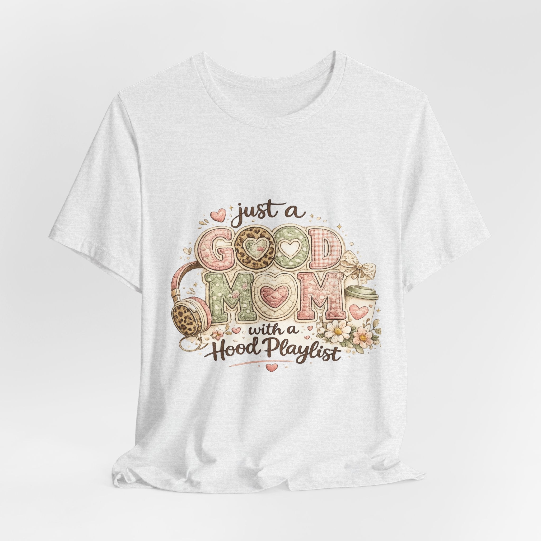Just a Good Mom with a Hood Playlist — Funny Hip-Hop Mom Tee