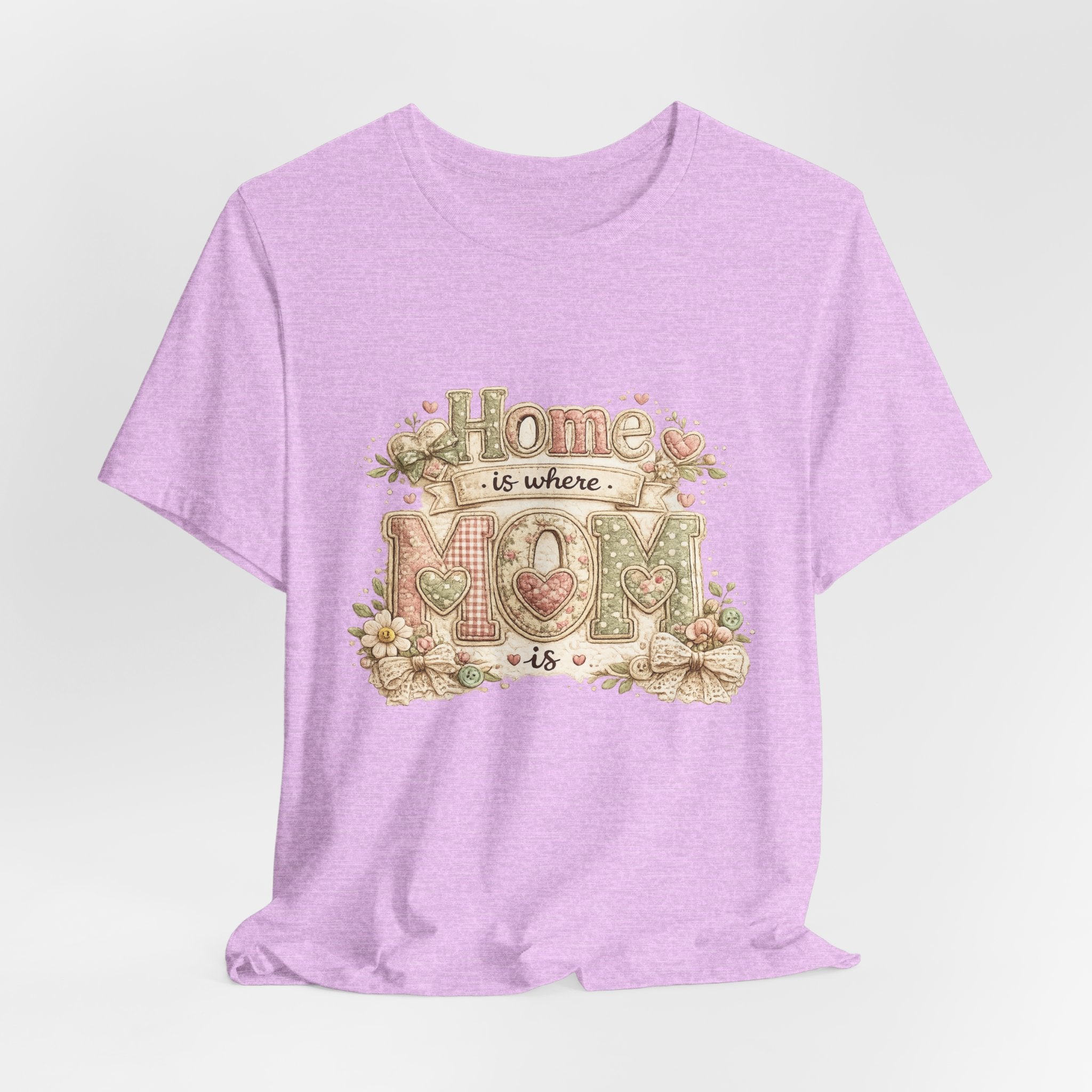 Home is Where Mom Is — Sweet Mother's Day Graphic Tee