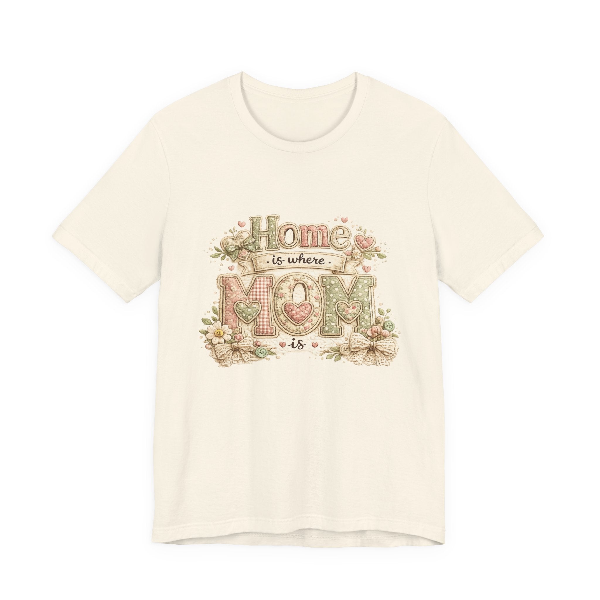 Home is Where Mom Is — Sweet Mother's Day Graphic Tee