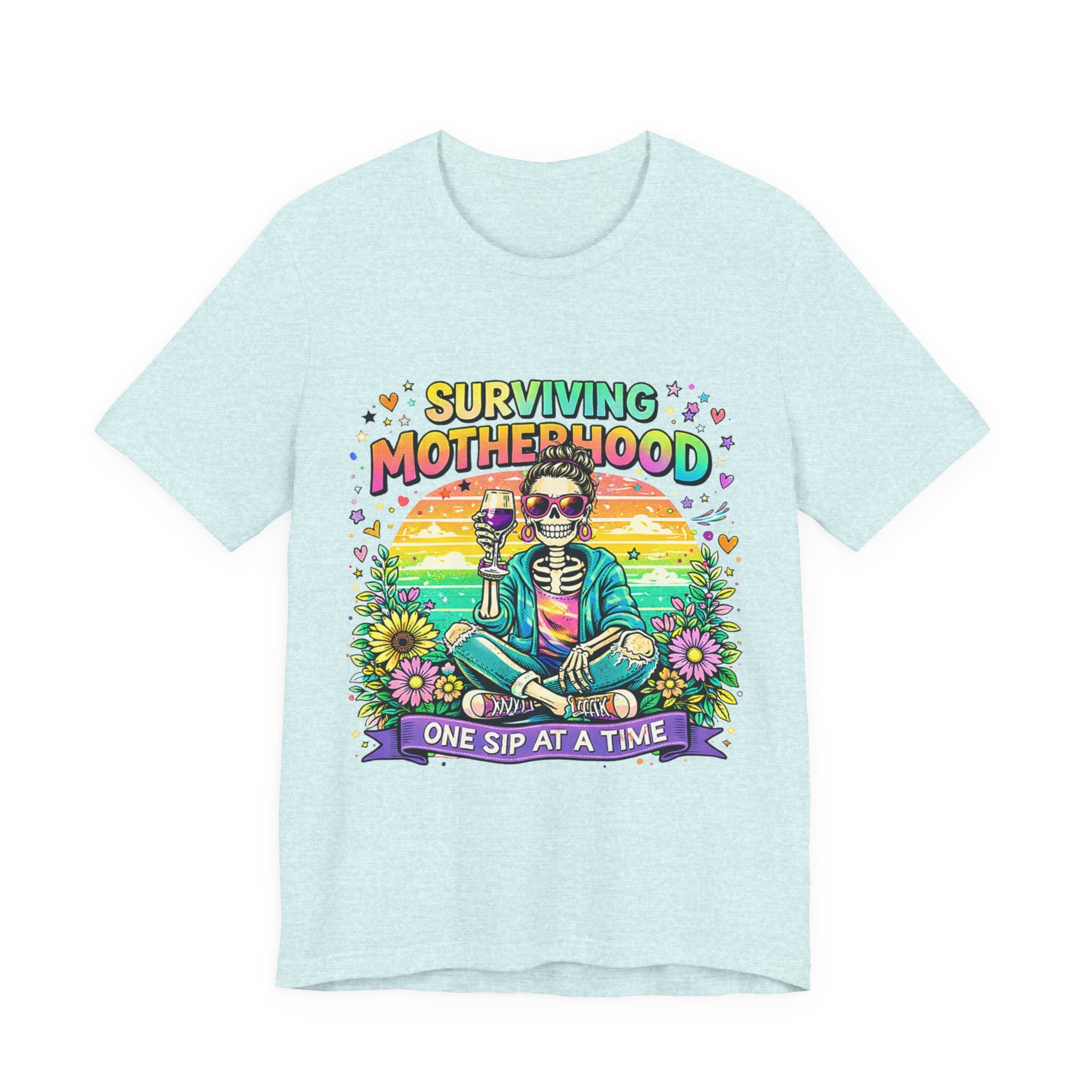 Surviving Motherhood Graphic Tee — "One Sip at a Time" Mom Shirt