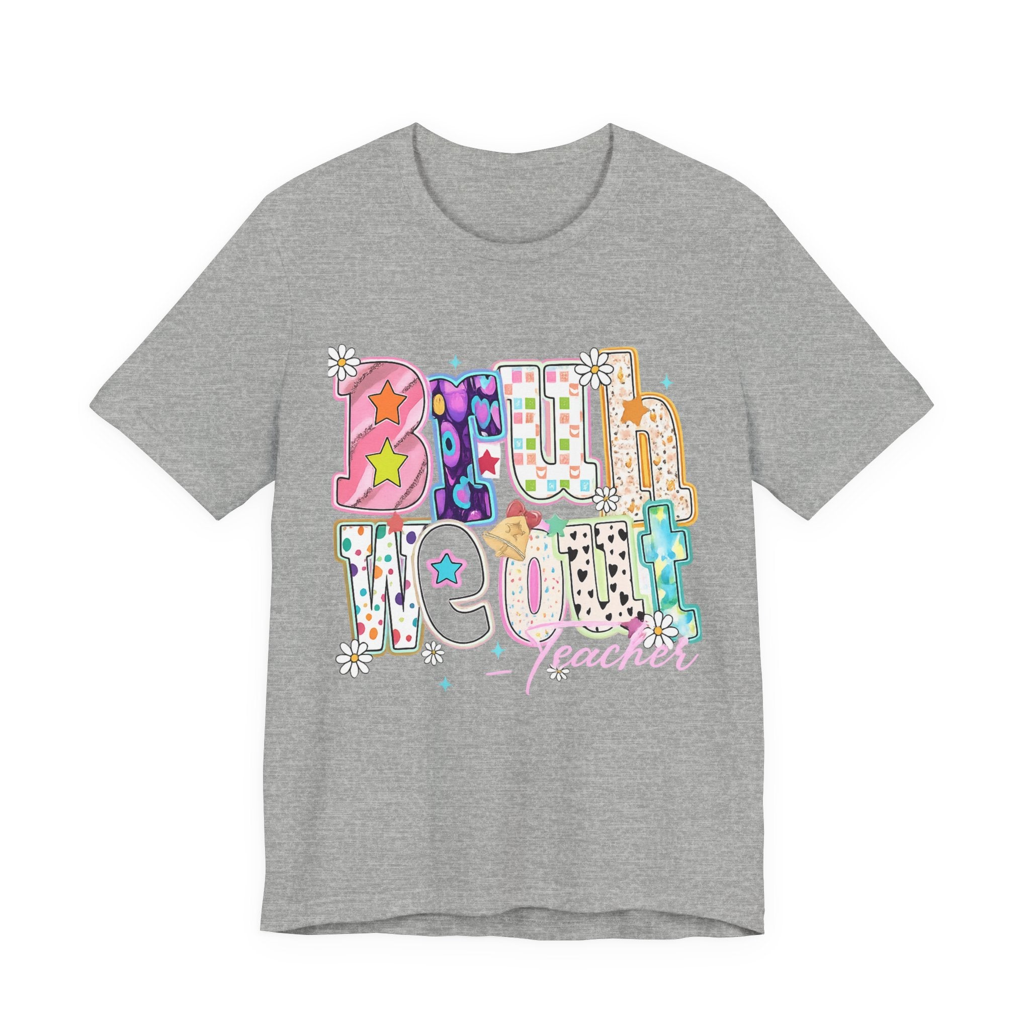 Bruh We Out — Funny Last Day of School Teacher Graphic Tee