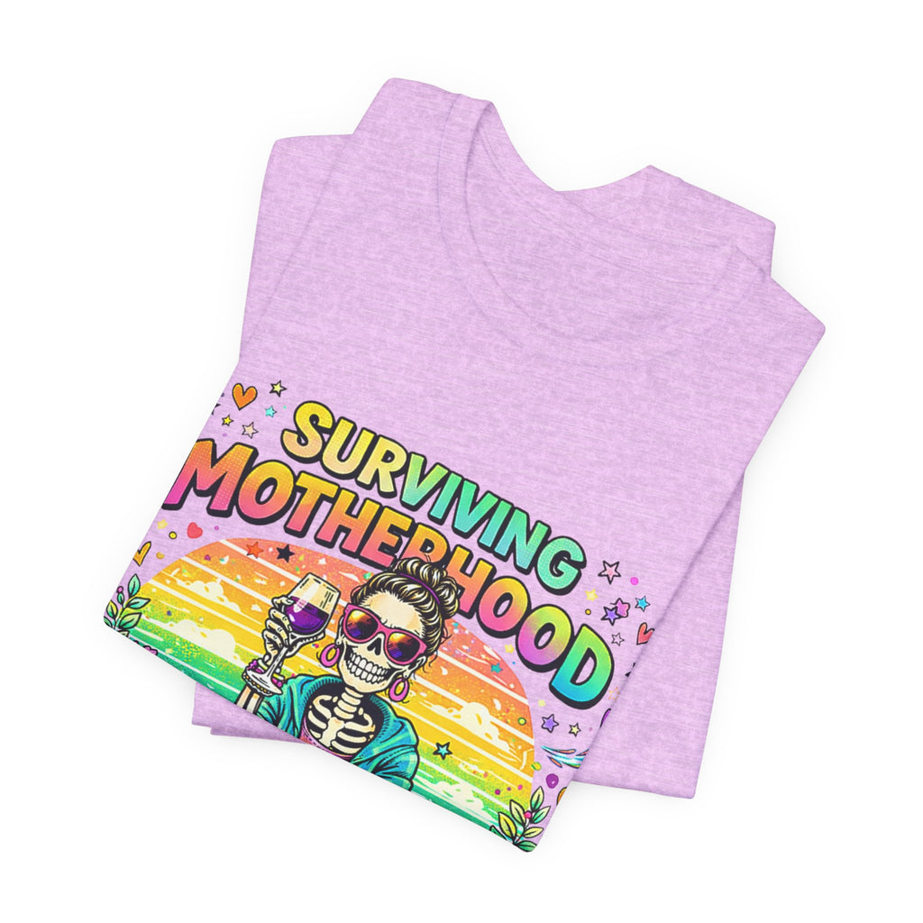 Surviving Motherhood Graphic Tee — "One Sip at a Time" Mom Shirt