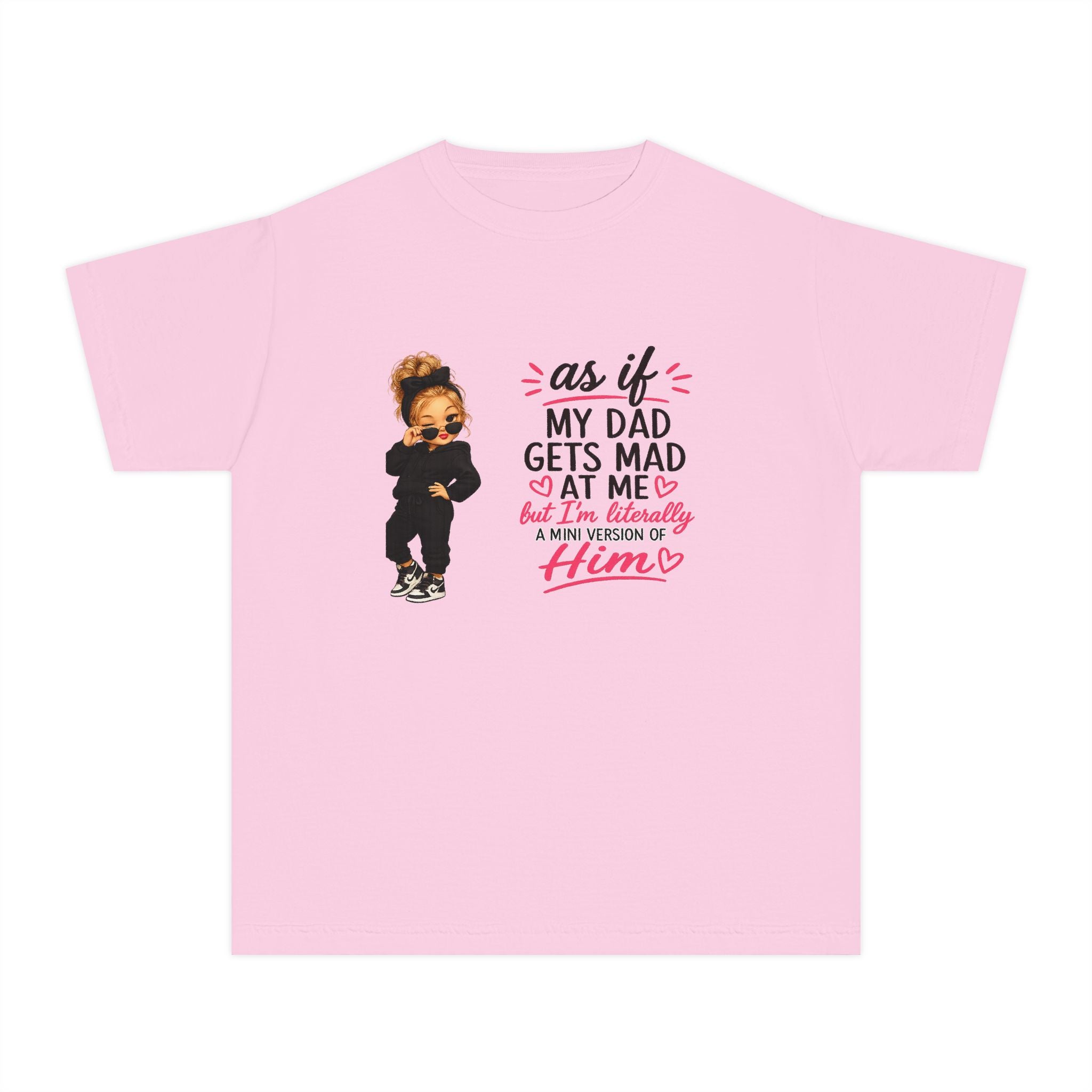 Youth Tee — "As If My Dad Gets Mad at Me" Cute Attitude Kids T‑Shirt