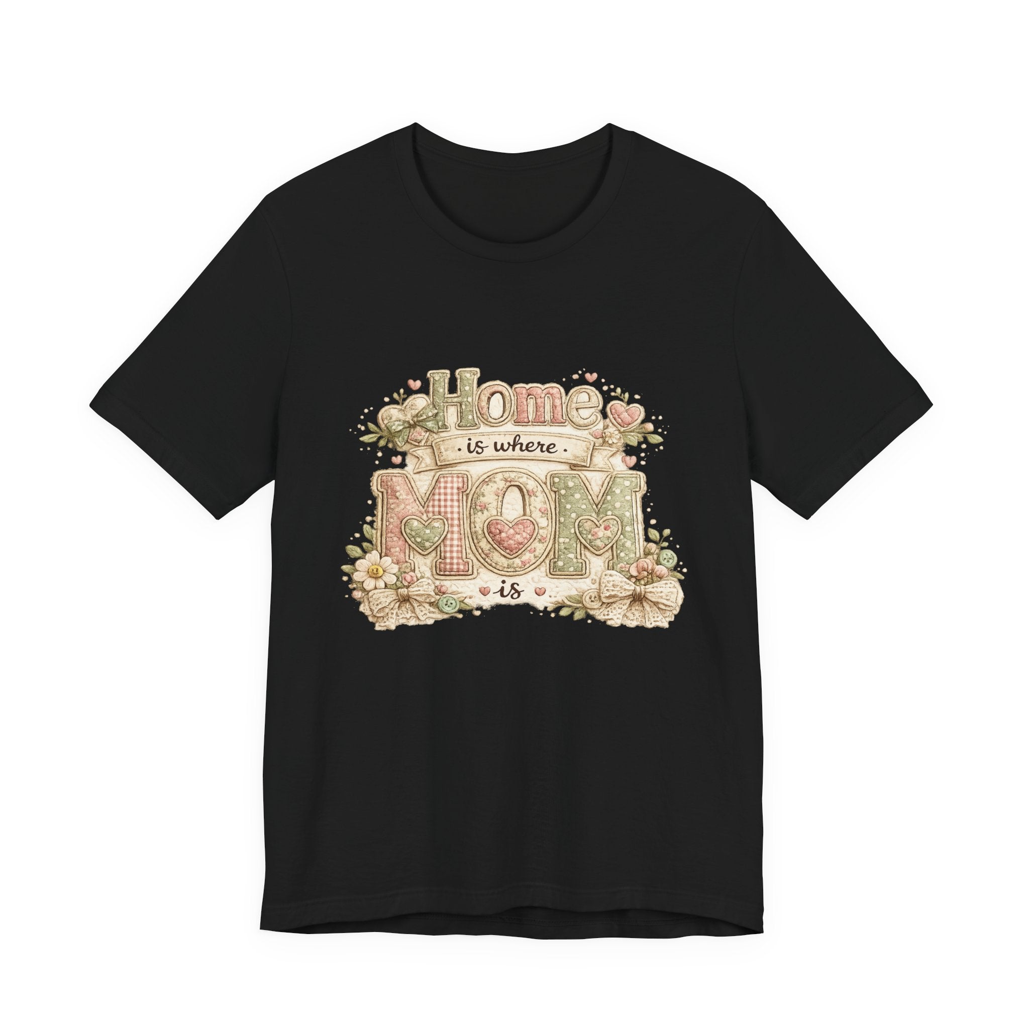 Home is Where Mom Is — Sweet Mother's Day Graphic Tee
