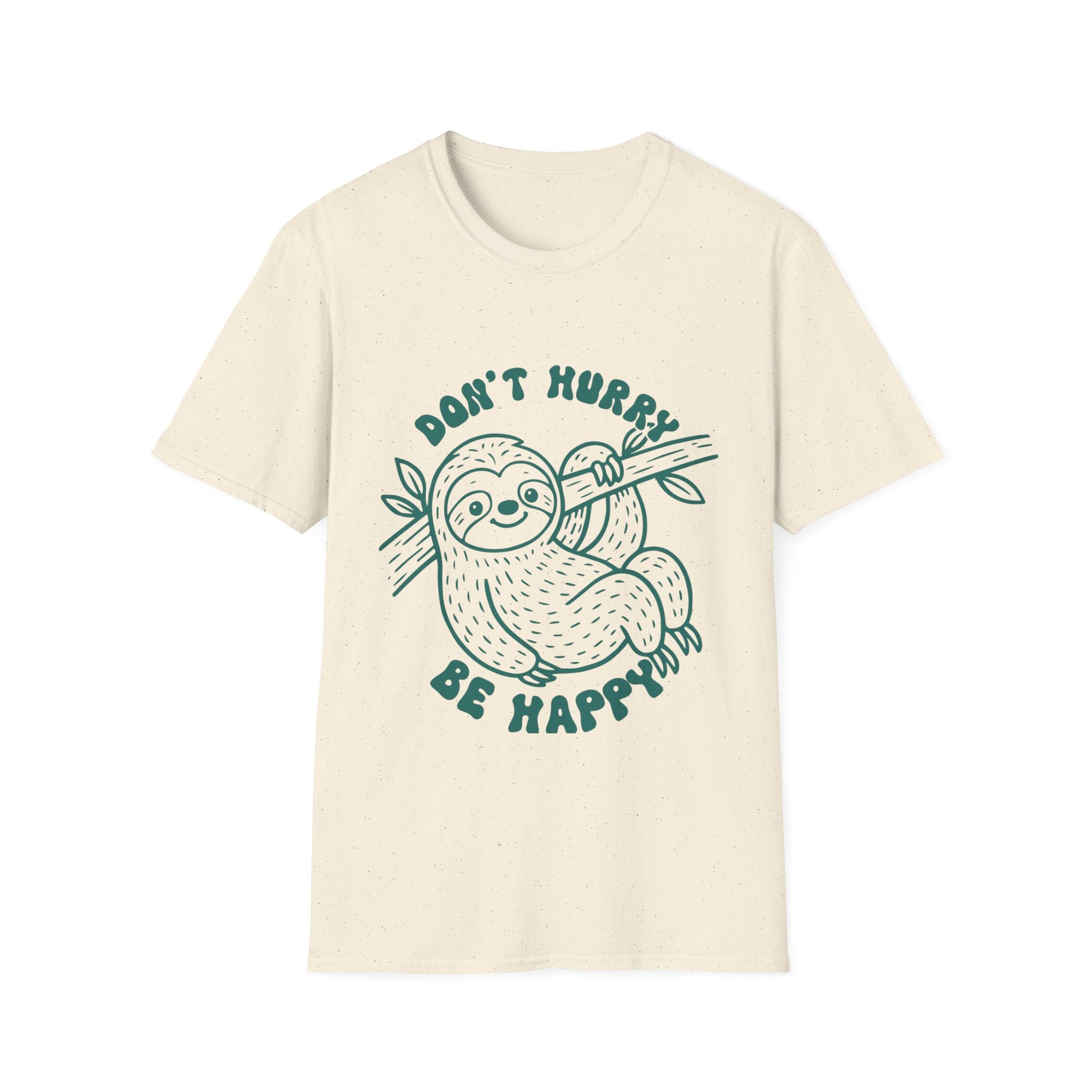 Don’t Hurry Be Happy Sloth T-Shirt