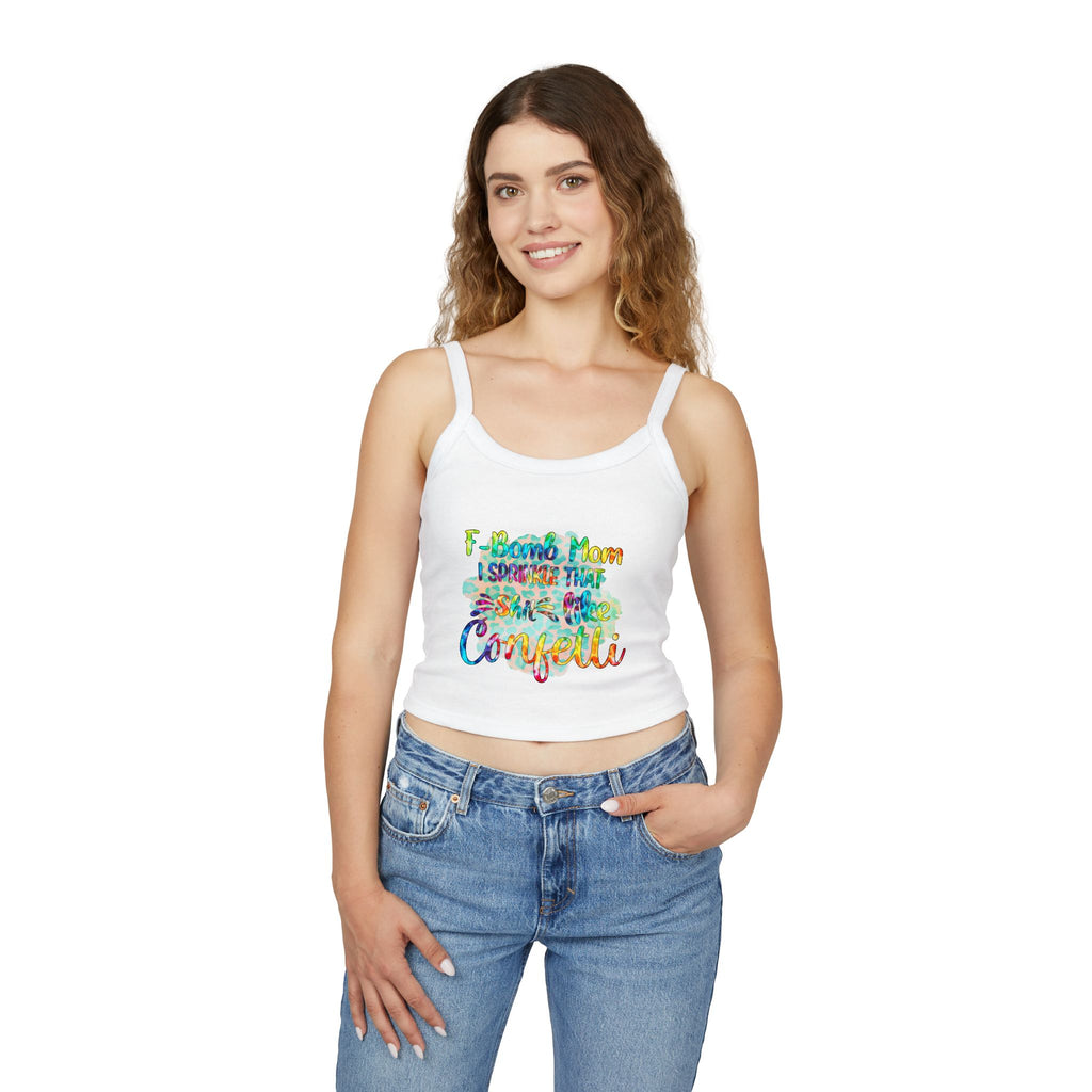 Women's Confetti Tank Top — "I sprinkle that sh*t like confetti" Colorful Graphic Crop